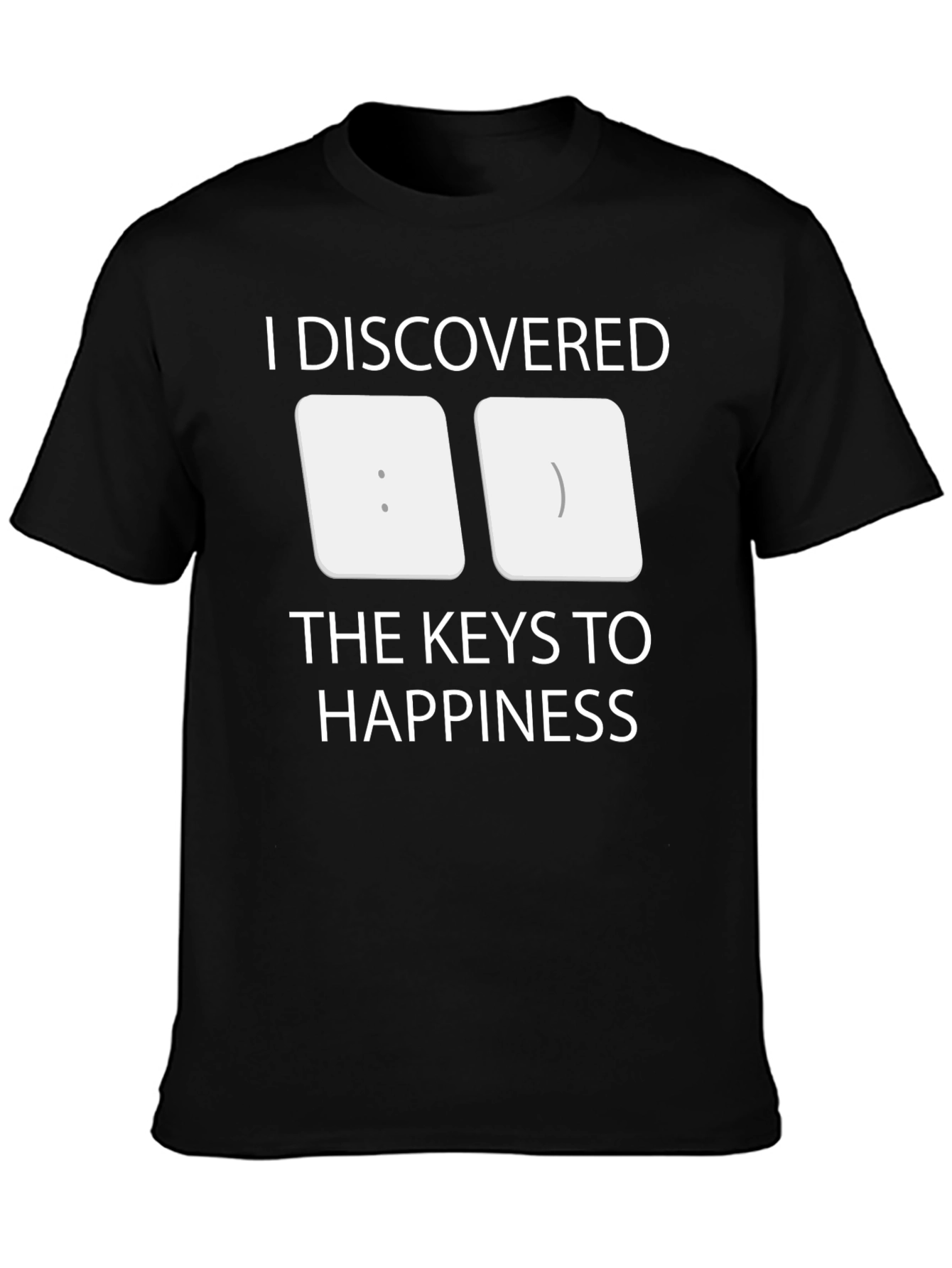 Keys to Happiness T-Shirt - Programmer Humor Tee