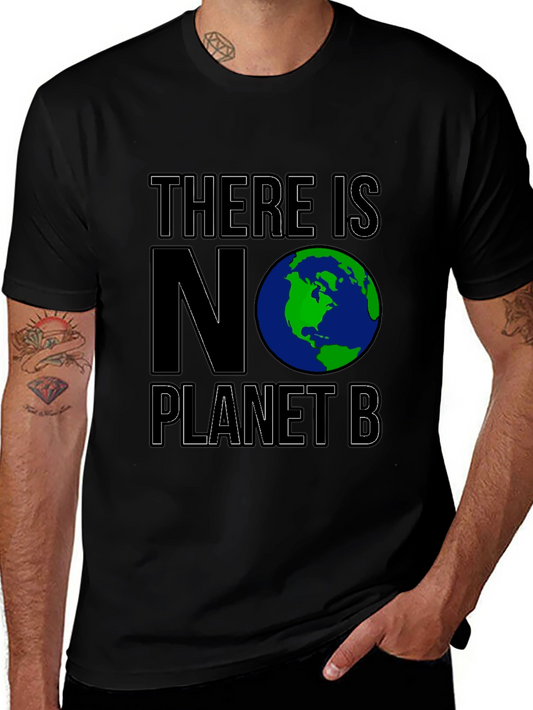 There is No Planet B Graphic Tee - Save Earth
