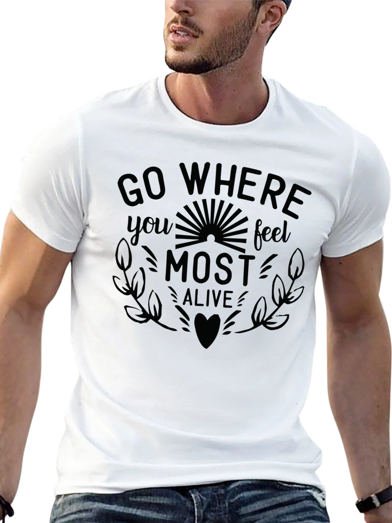 Go Where You Feel Most Alive Graphic Tee
