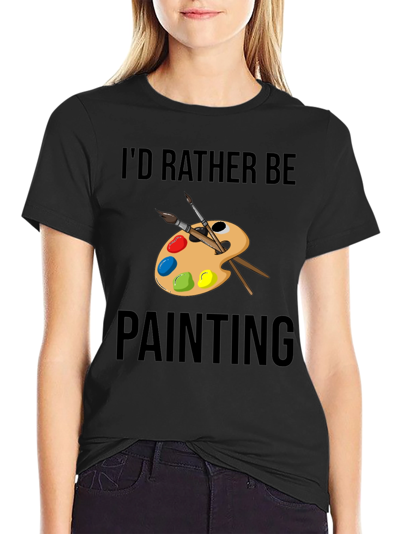 Id Rather Be Painting T-Shirt Artistic Tee