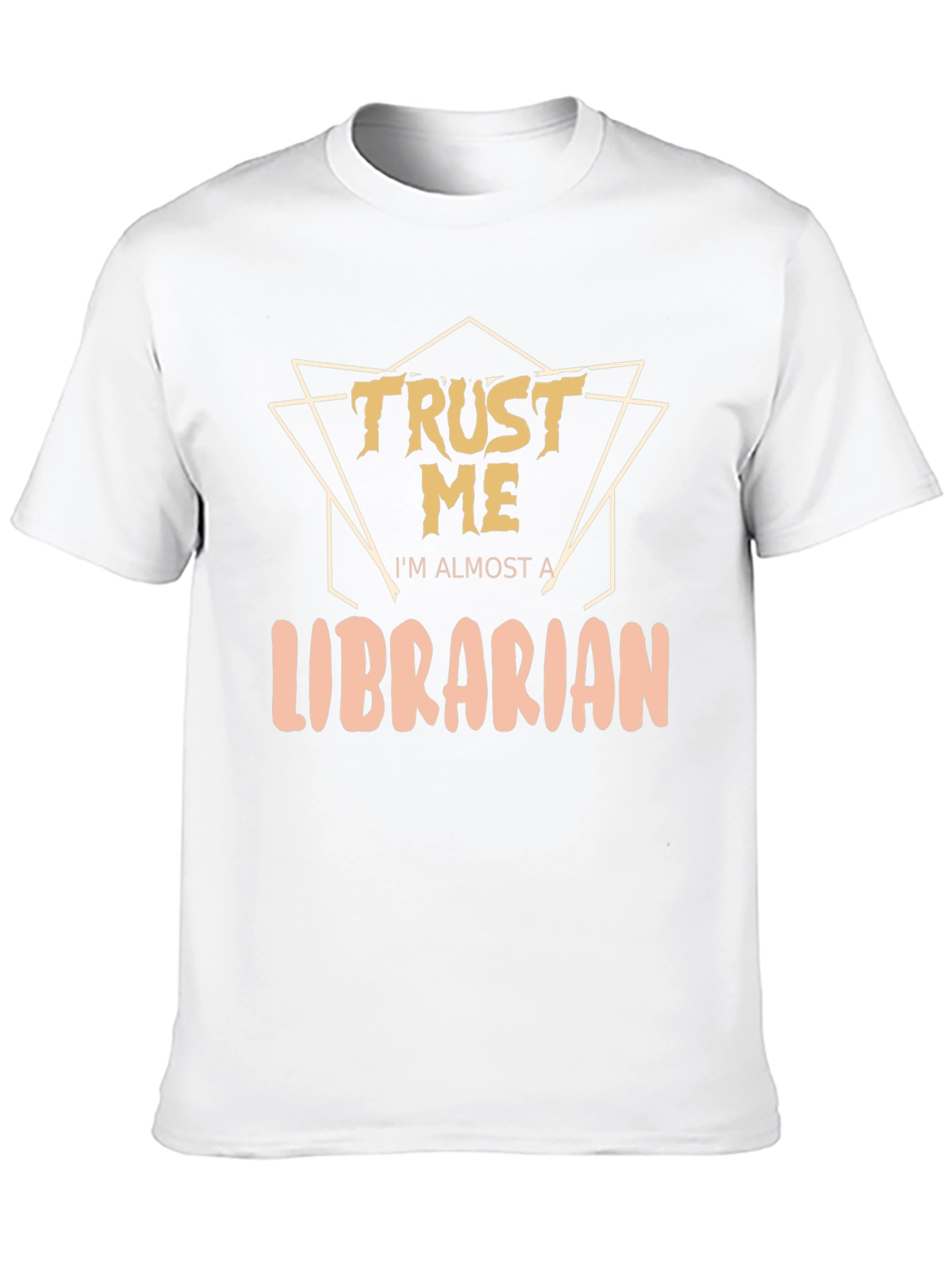 Trust Me Im Almost A Librarian Graphic T-Shirt