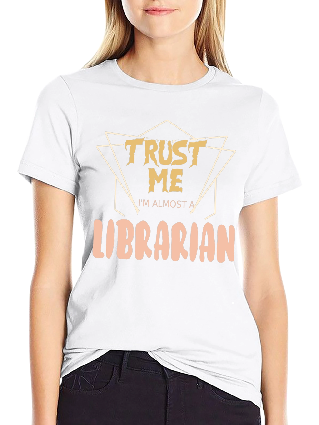 Trust Me Im Almost A Librarian Graphic T-Shirt