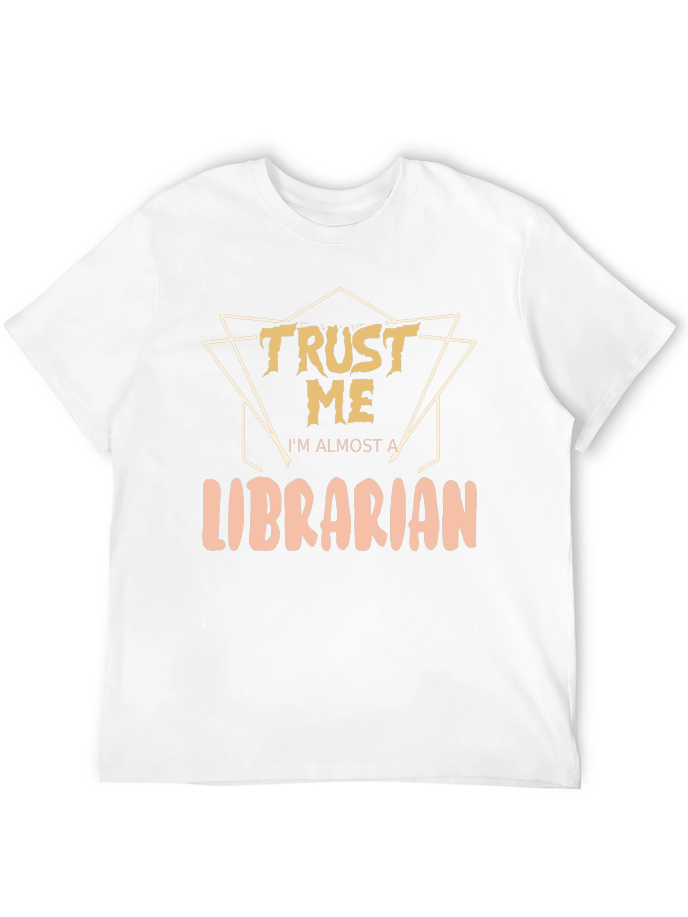 Trust Me Im Almost A Librarian Graphic T-Shirt