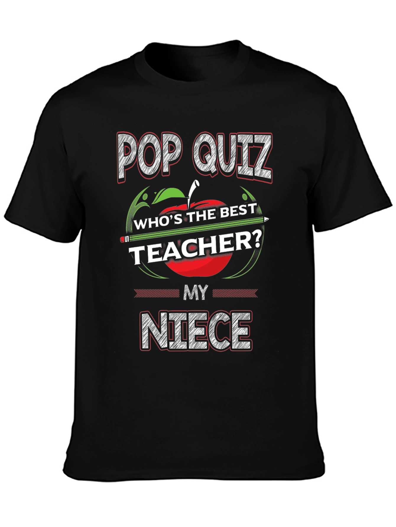 Pop Quiz Best Teacher Niece T-Shirt