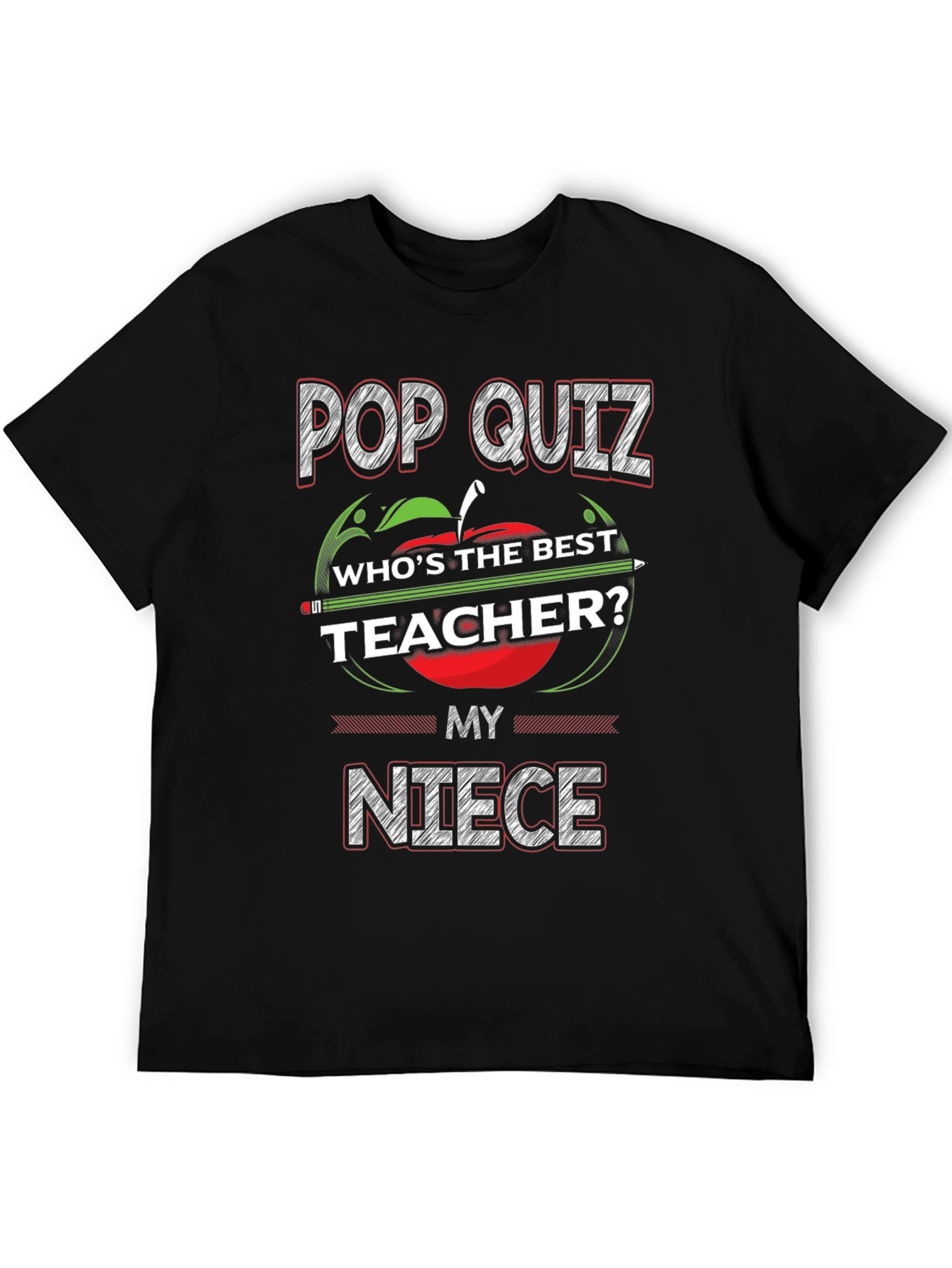 Pop Quiz Best Teacher Niece T-Shirt