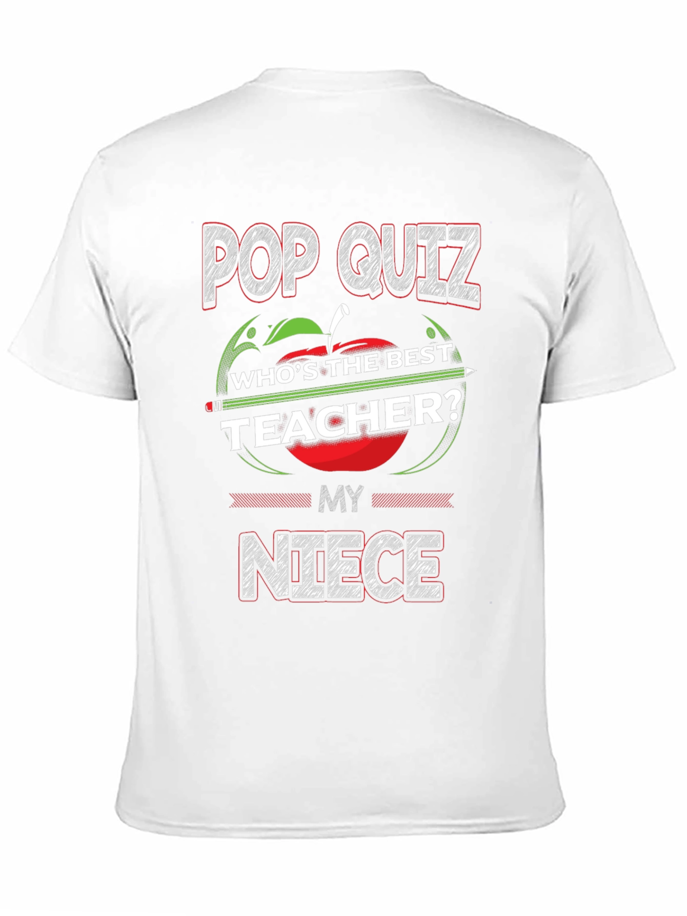Pop Quiz Best Teacher Niece T-Shirt