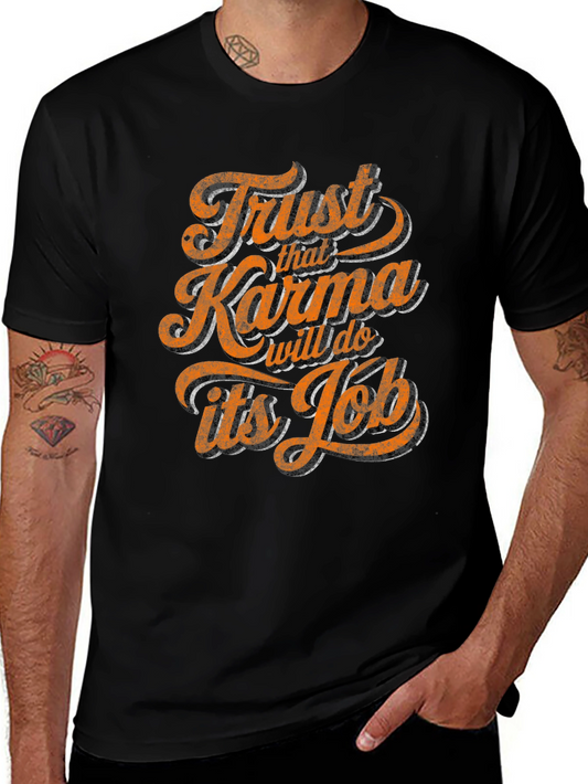 Trust Karma T-Shirt - Graphic Tee