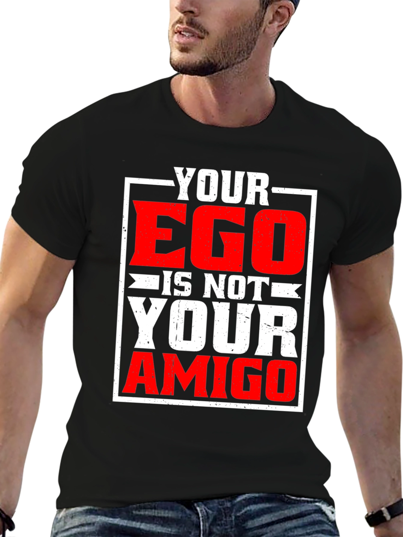 Your Ego Is Not Your Amigo Graphic T-Shirt