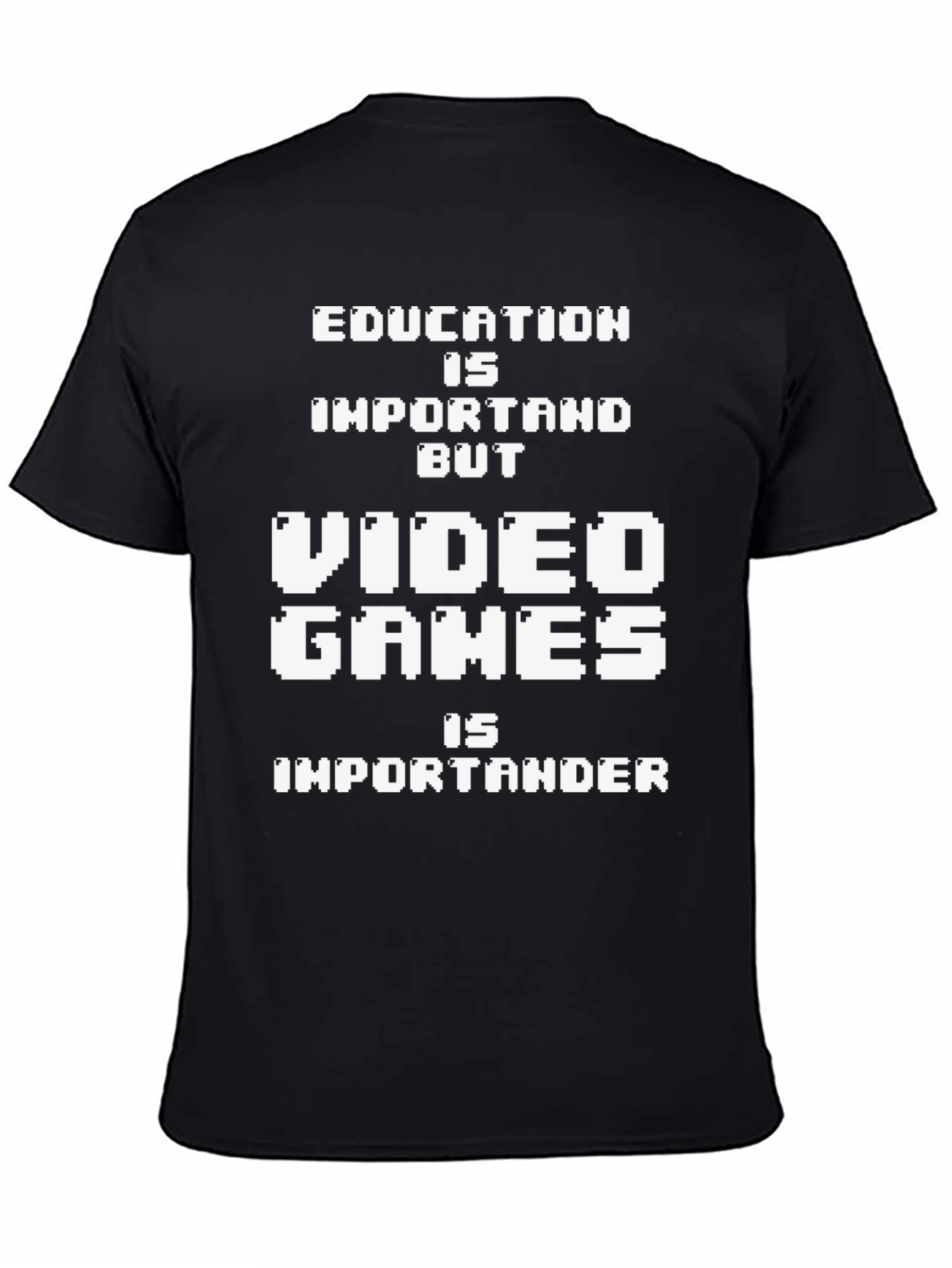 Funny Gamer T-Shirt: Education vs Video Games