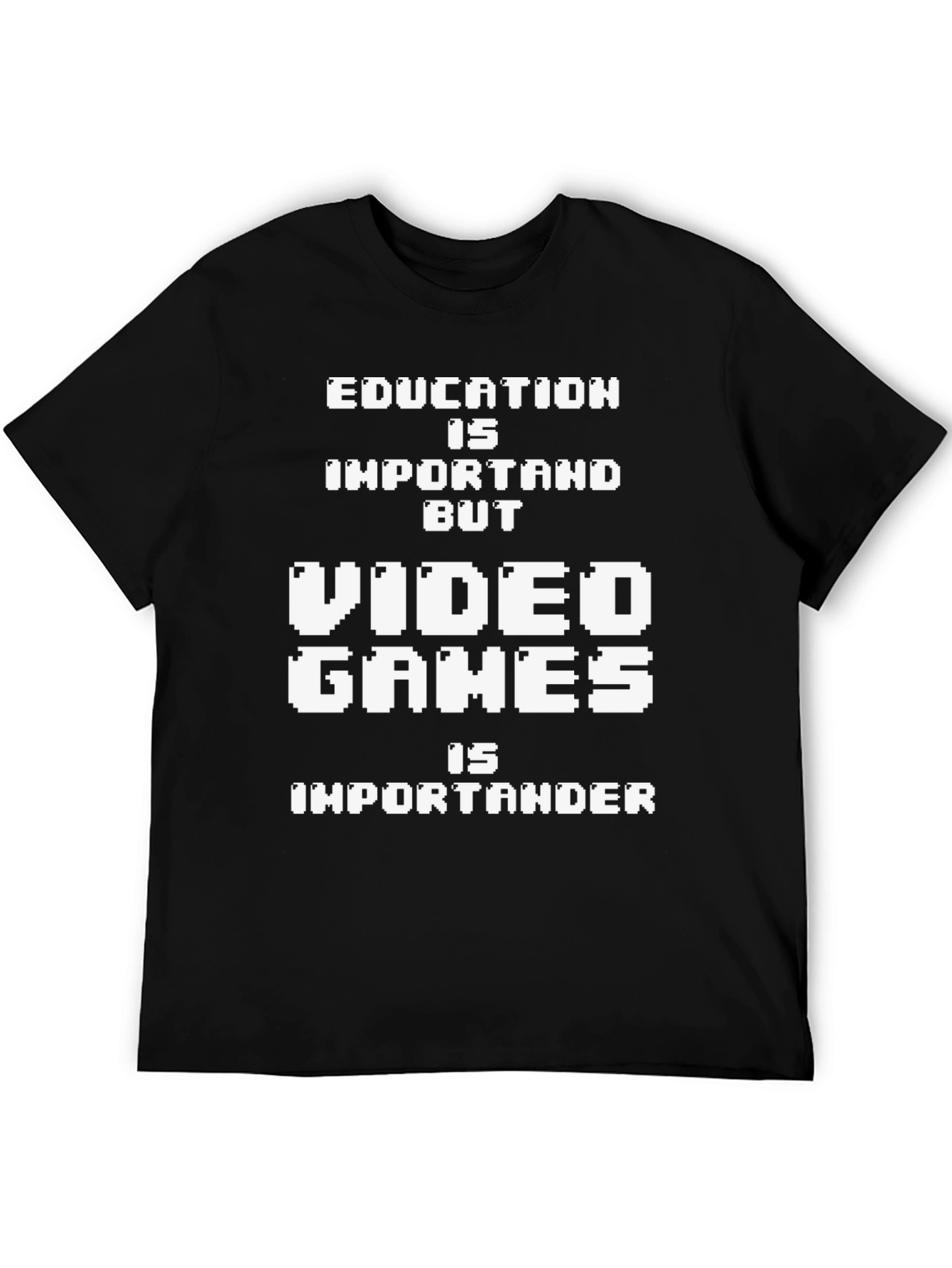 Funny Gamer T-Shirt: Education vs Video Games