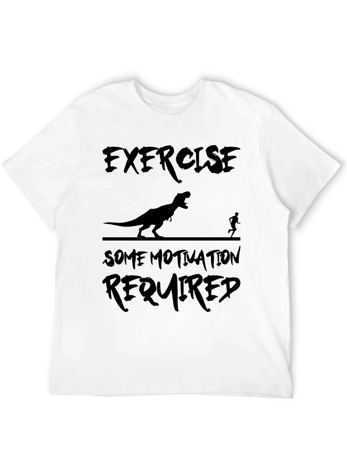 Exercise Motivation Dinosaur T-Shirt