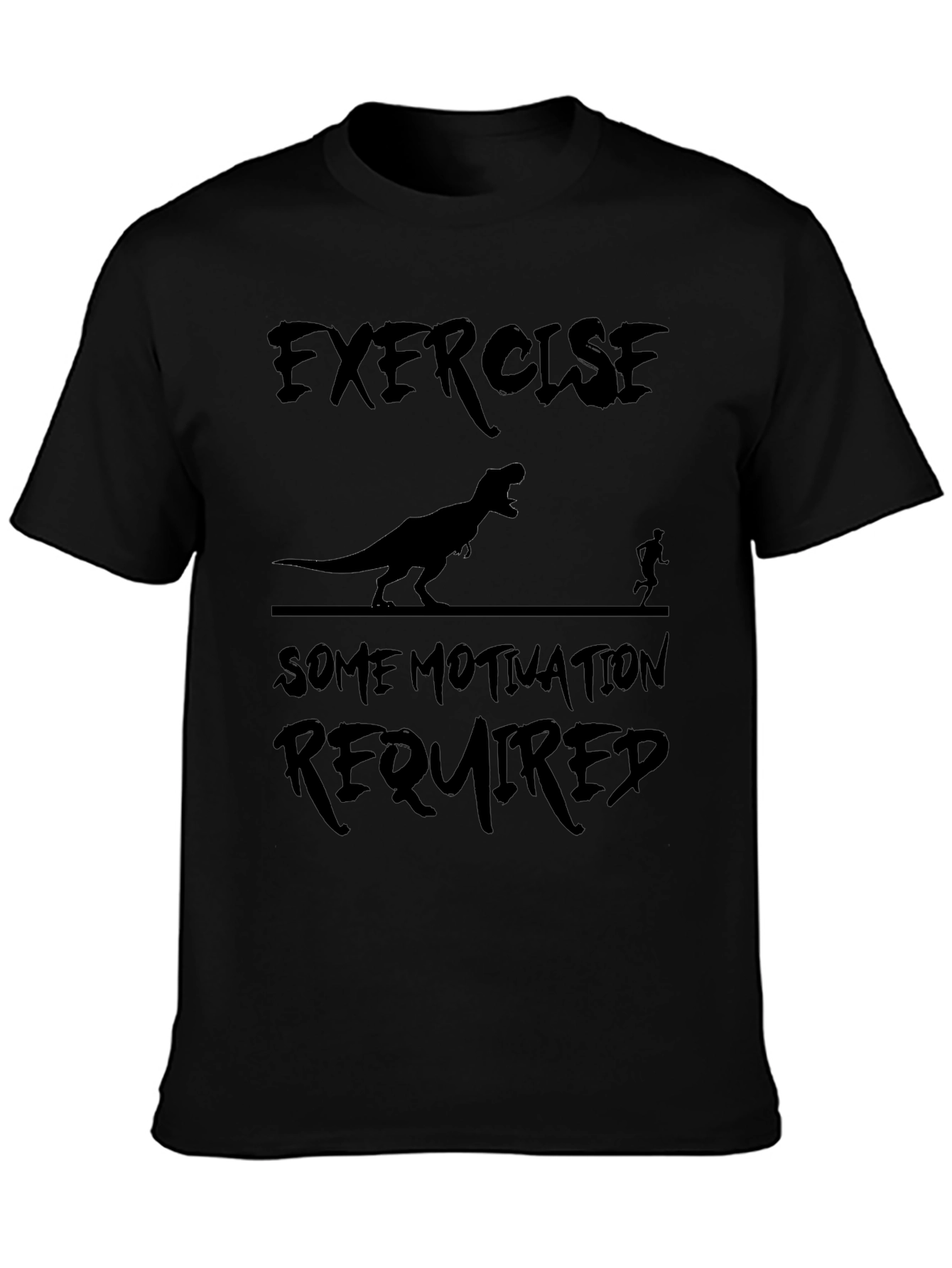 Exercise Motivation Dinosaur T-Shirt