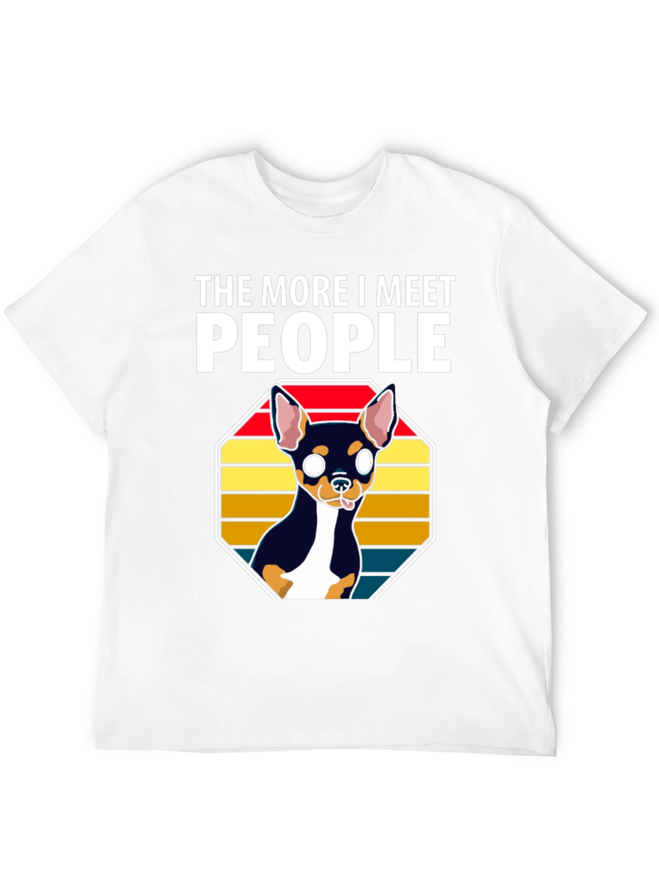 Dog Lover Tee - More I Meet People