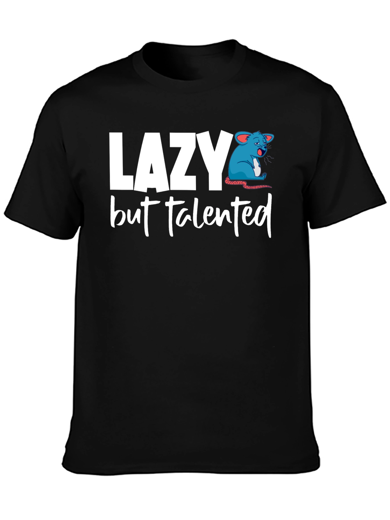 Lazy But Talented Mouse Graphic T-Shirt