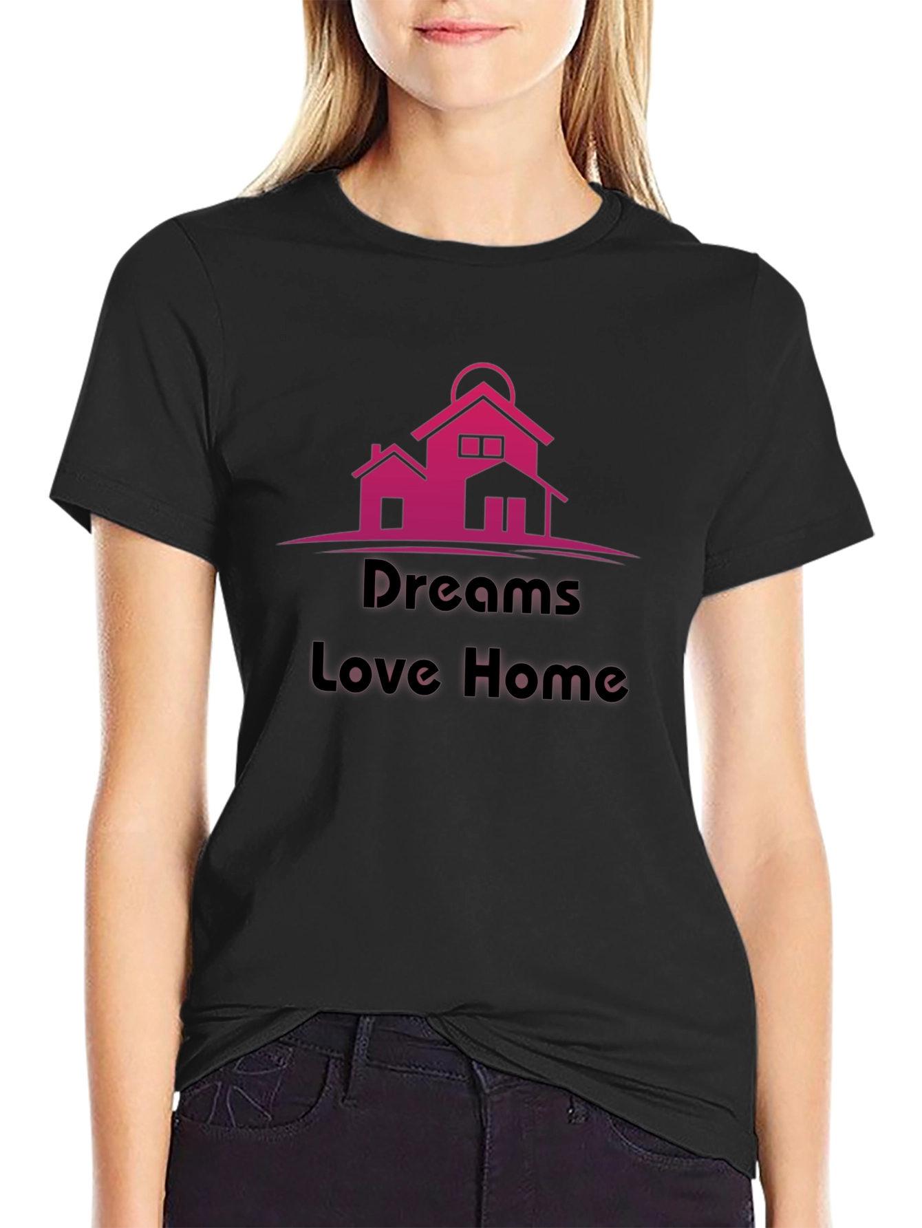 Dreams Love Home T-Shirt