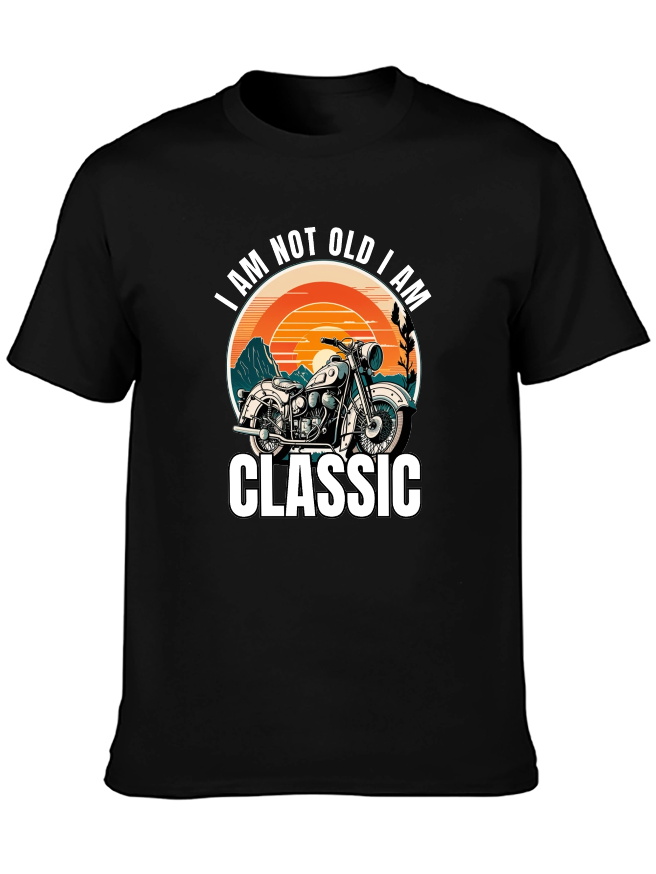 Classic Motorcycle T-Shirt - I Am Not Old