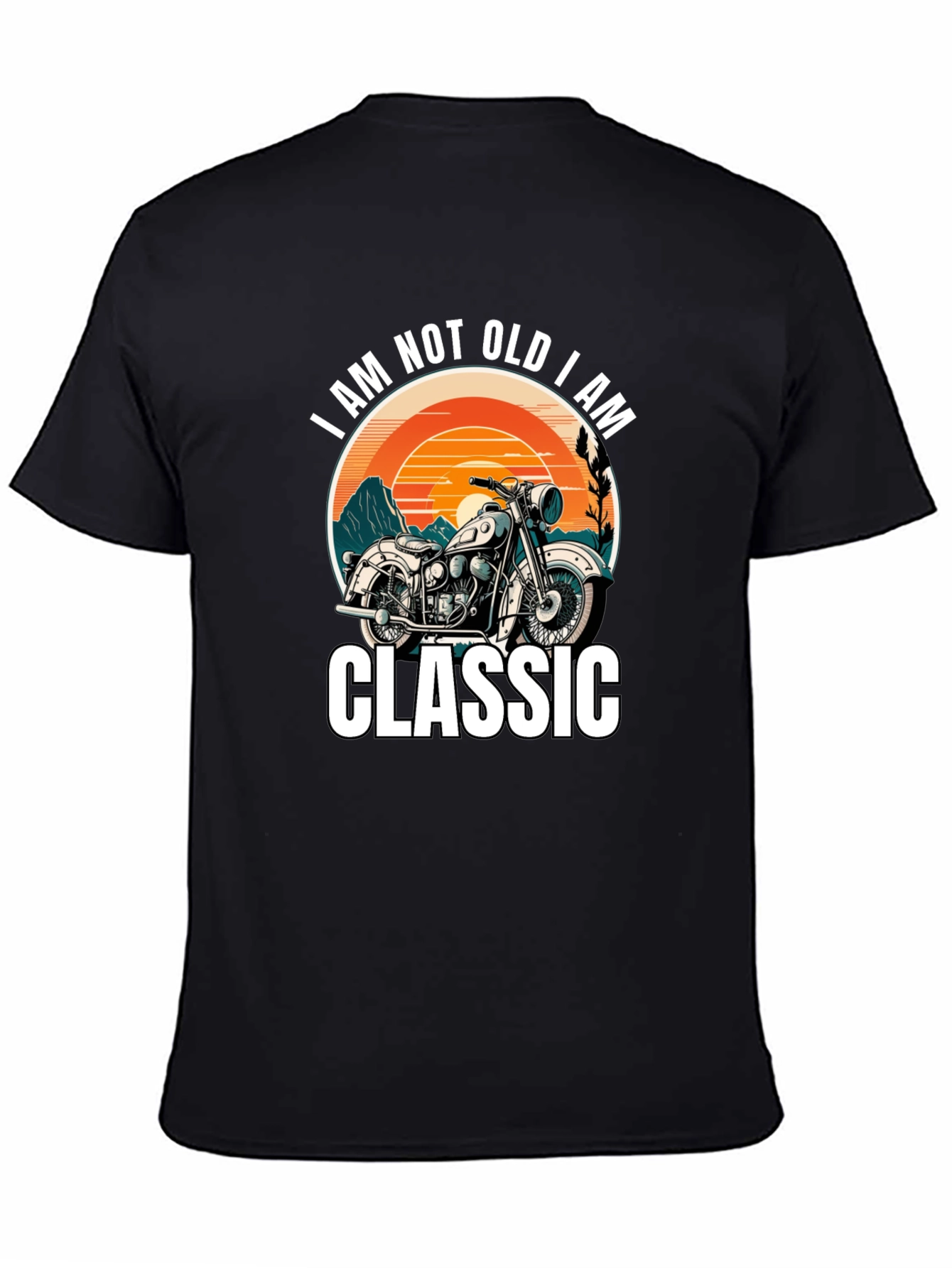 Classic Motorcycle T-Shirt - I Am Not Old