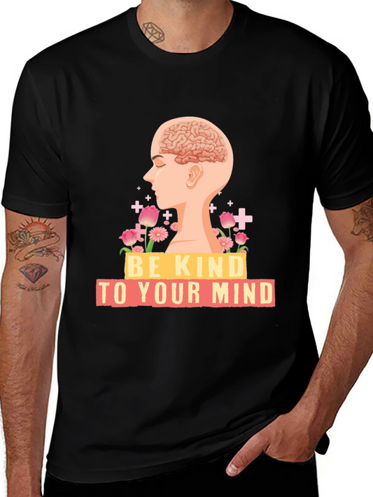 Be Kind To Your Mind T-Shirt: Mental Health Awareness Tee