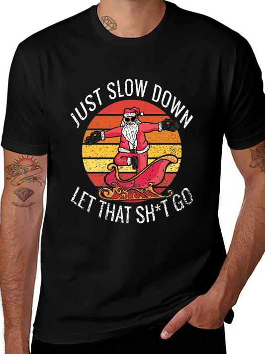 Relaxed Santa Graphic Tee - Just Slow Down