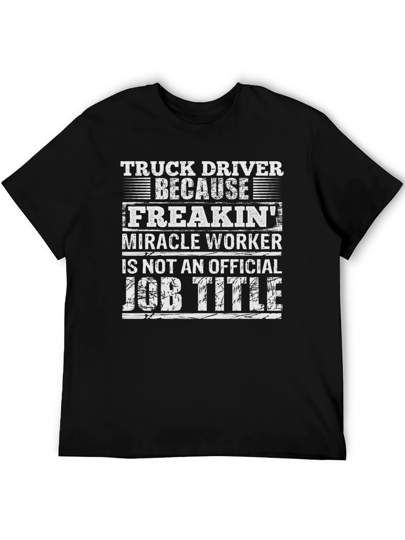 Truck Driver Funny Job Title T-Shirt