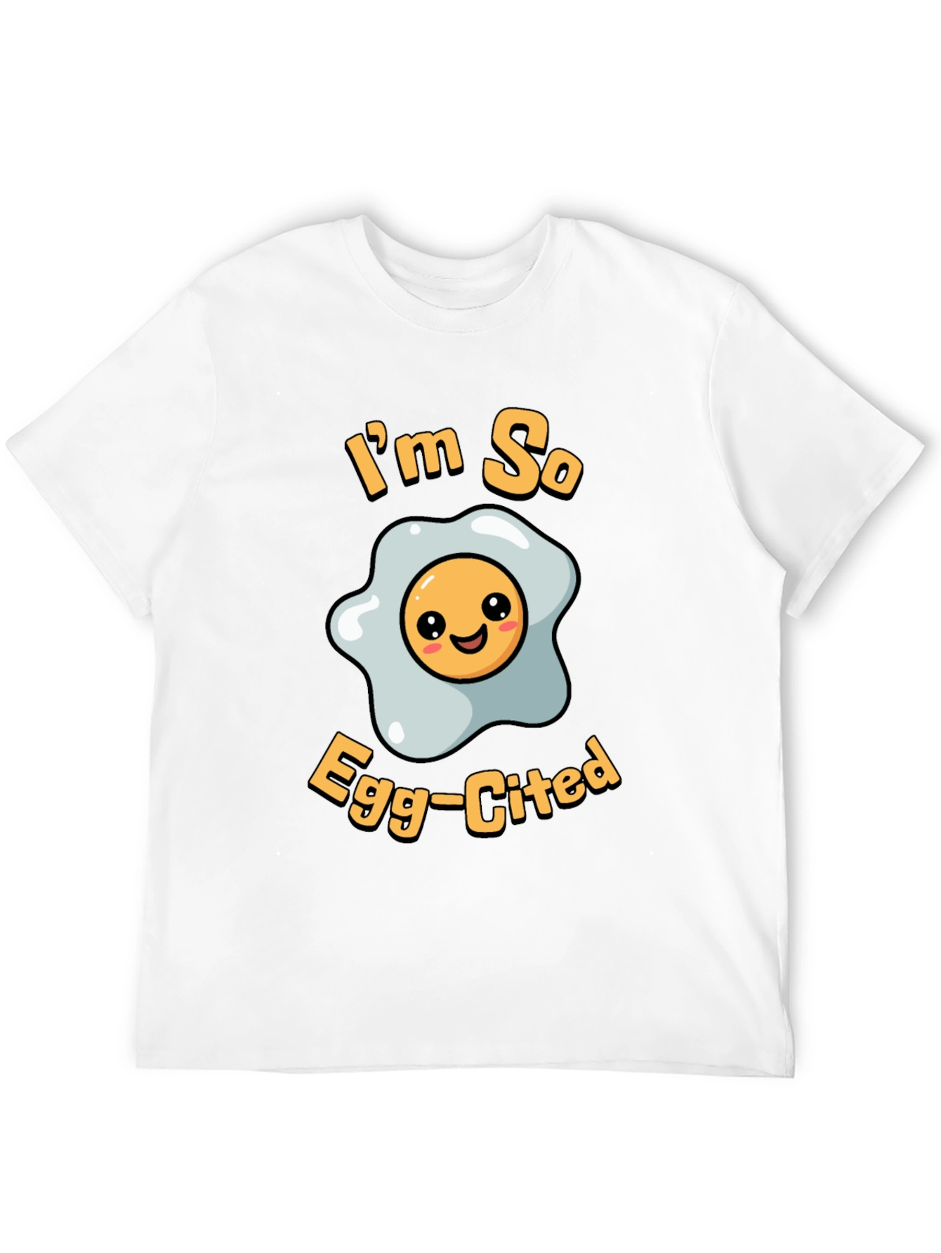 Funny Im So Egg-Cited T-Shirt - Black