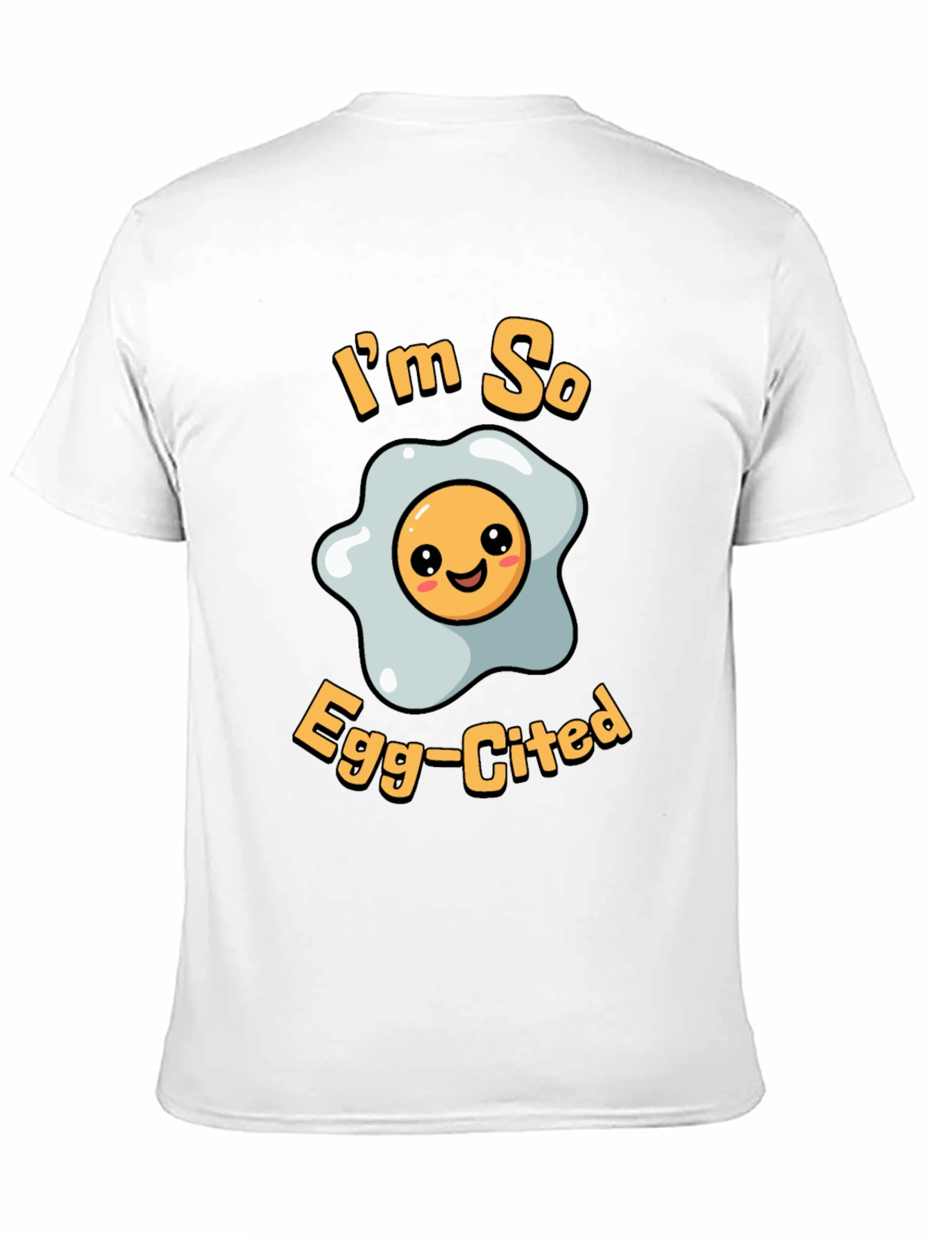 Funny Im So Egg-Cited T-Shirt - Black