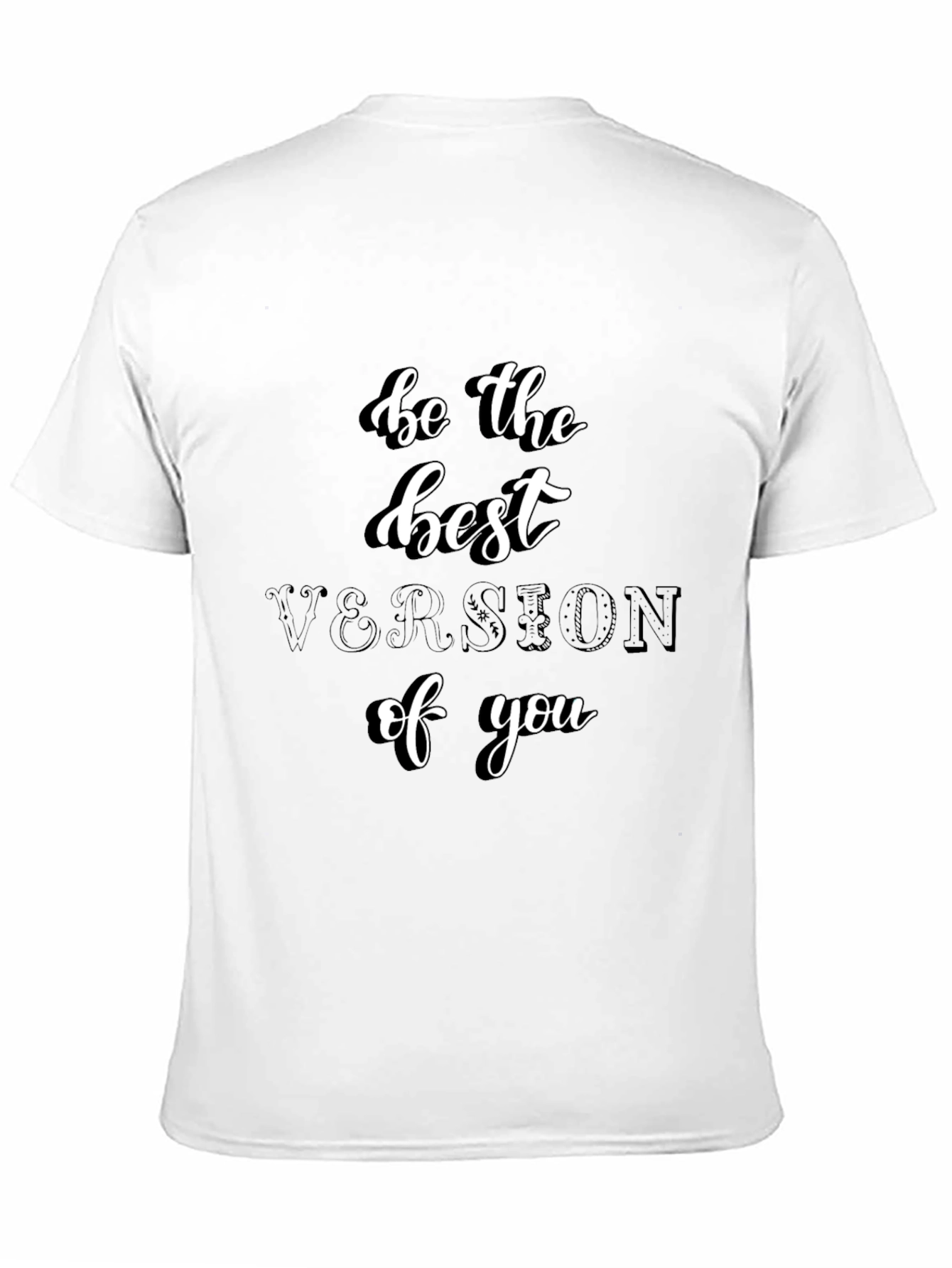 Inspirational Be the Best Version of You Black T-Shirt