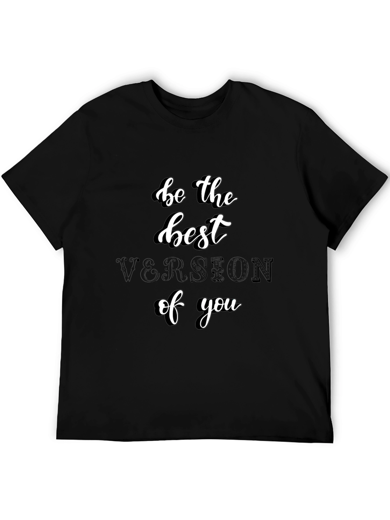 Inspirational Be the Best Version of You Black T-Shirt