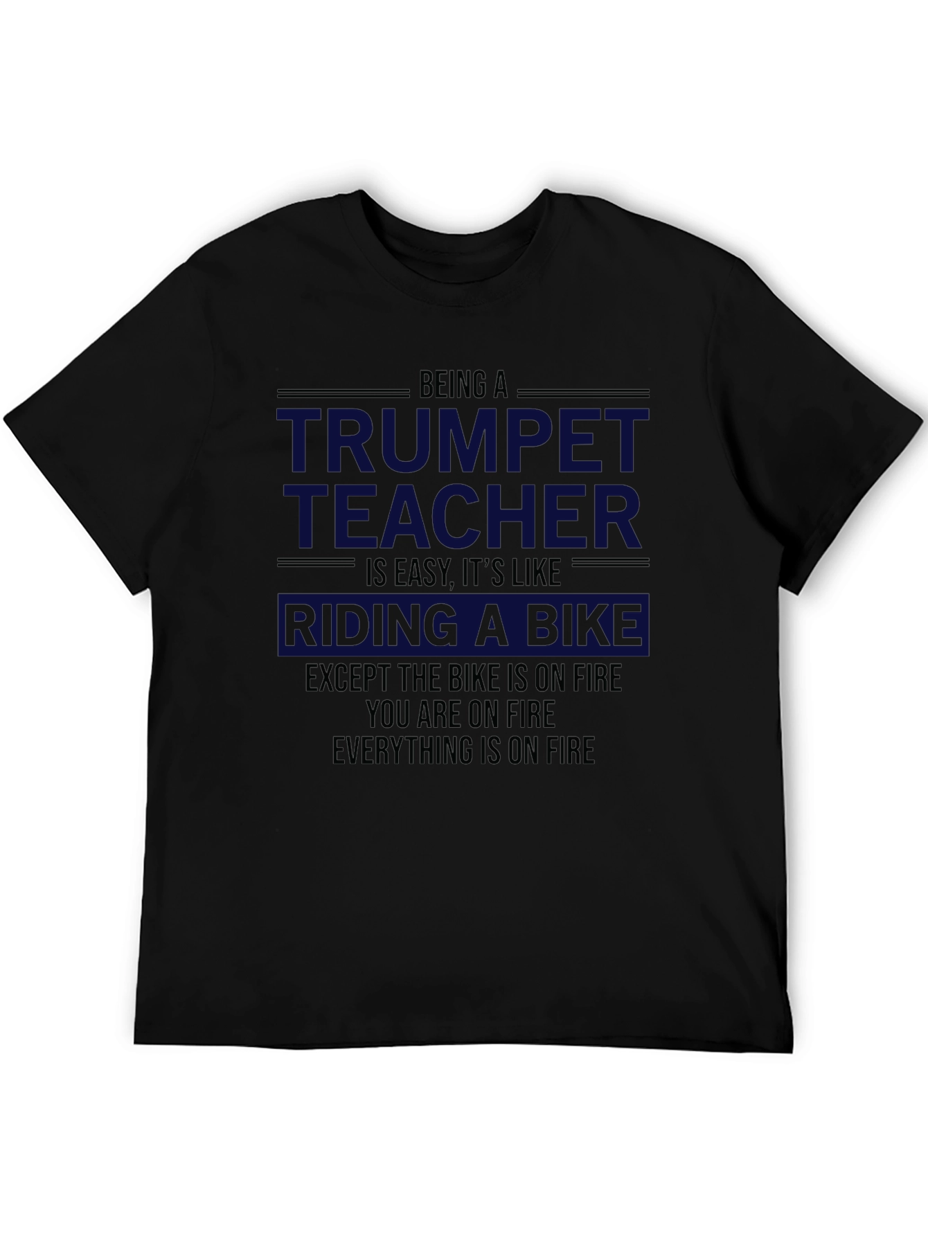 Trumpet Teacher Funny T-Shirt