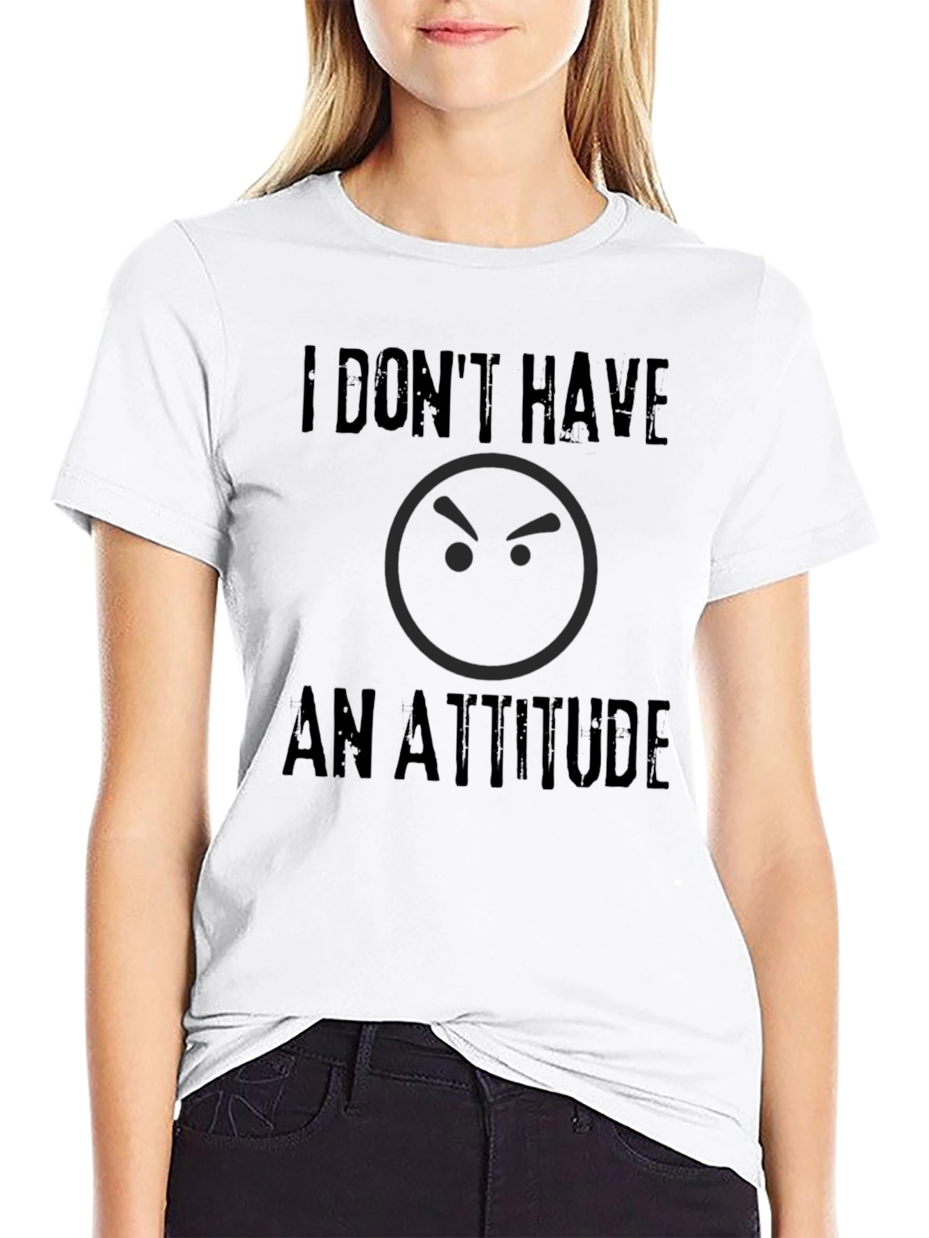 Funny I Dont Have An Attitude Graphic T-Shirt
