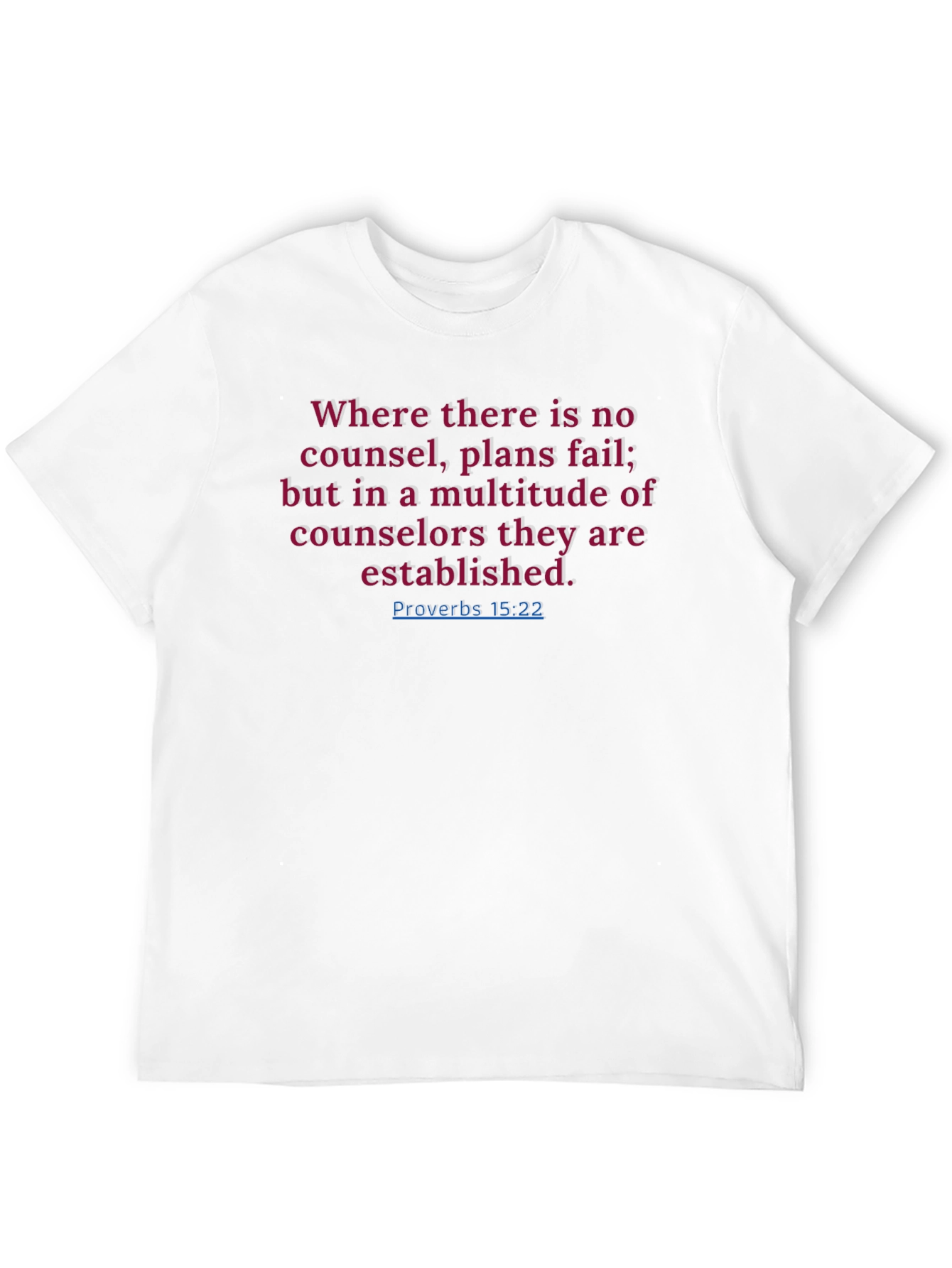 Proverbs 15:22 Christian T-Shirt