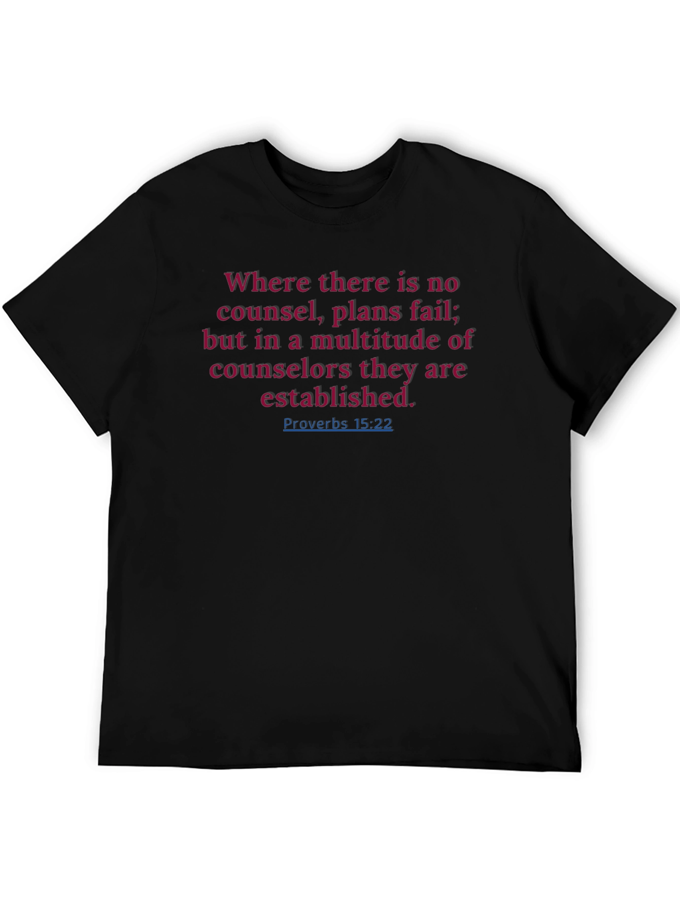 Proverbs 15:22 Christian T-Shirt
