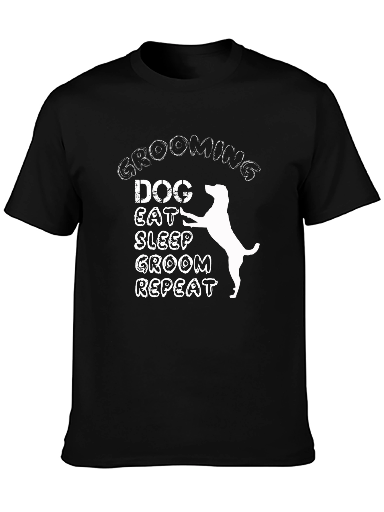 Dog Grooming T-Shirt: Eat Sleep Groom Repeat!