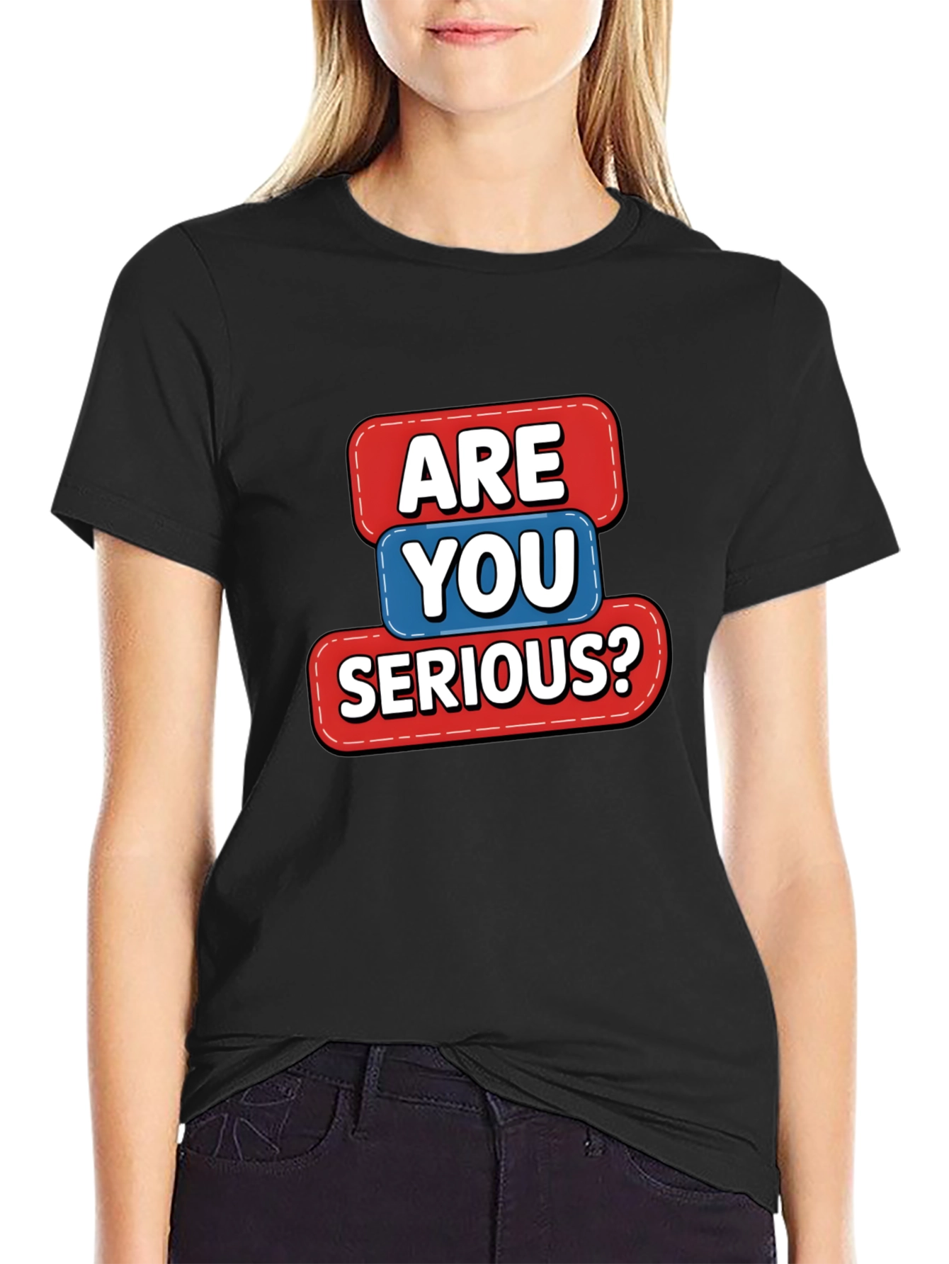 Funny Are You Serious? Graphic Tee