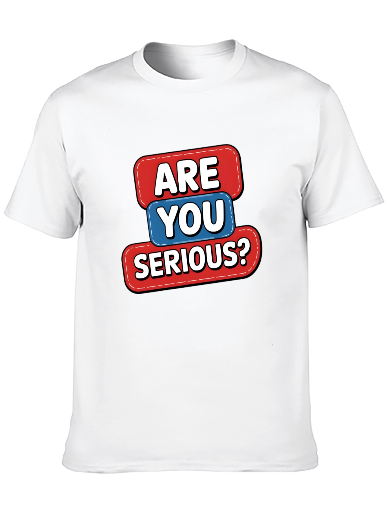 Funny Are You Serious? Graphic Tee