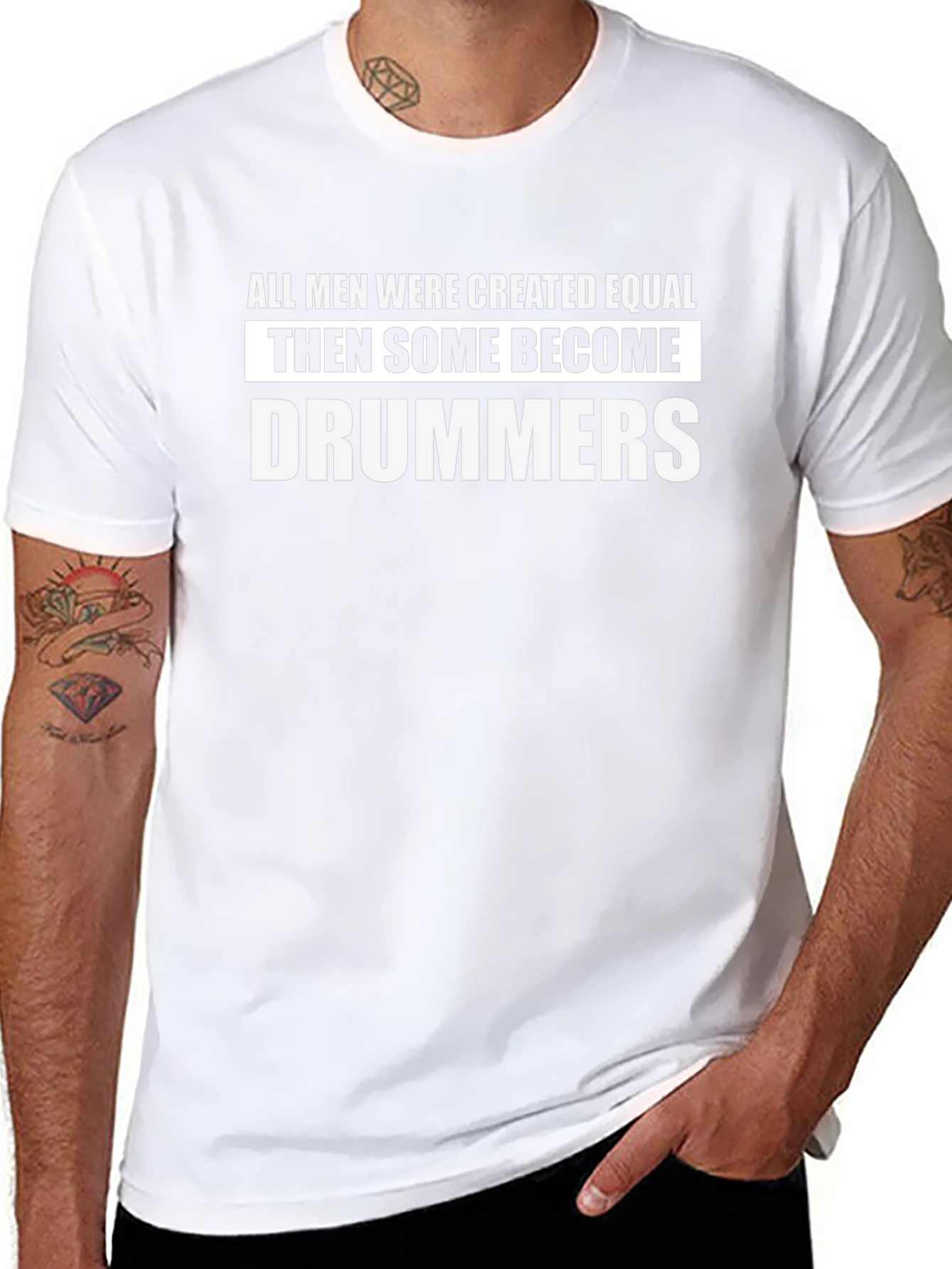 Funny Drummer T-Shirt - All Men Created Equal