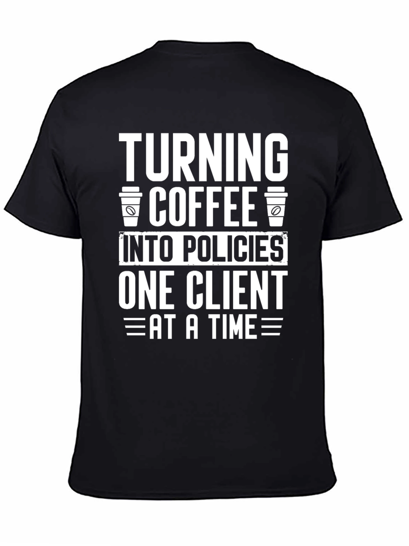 Coffee to Policies Funny T-Shirt