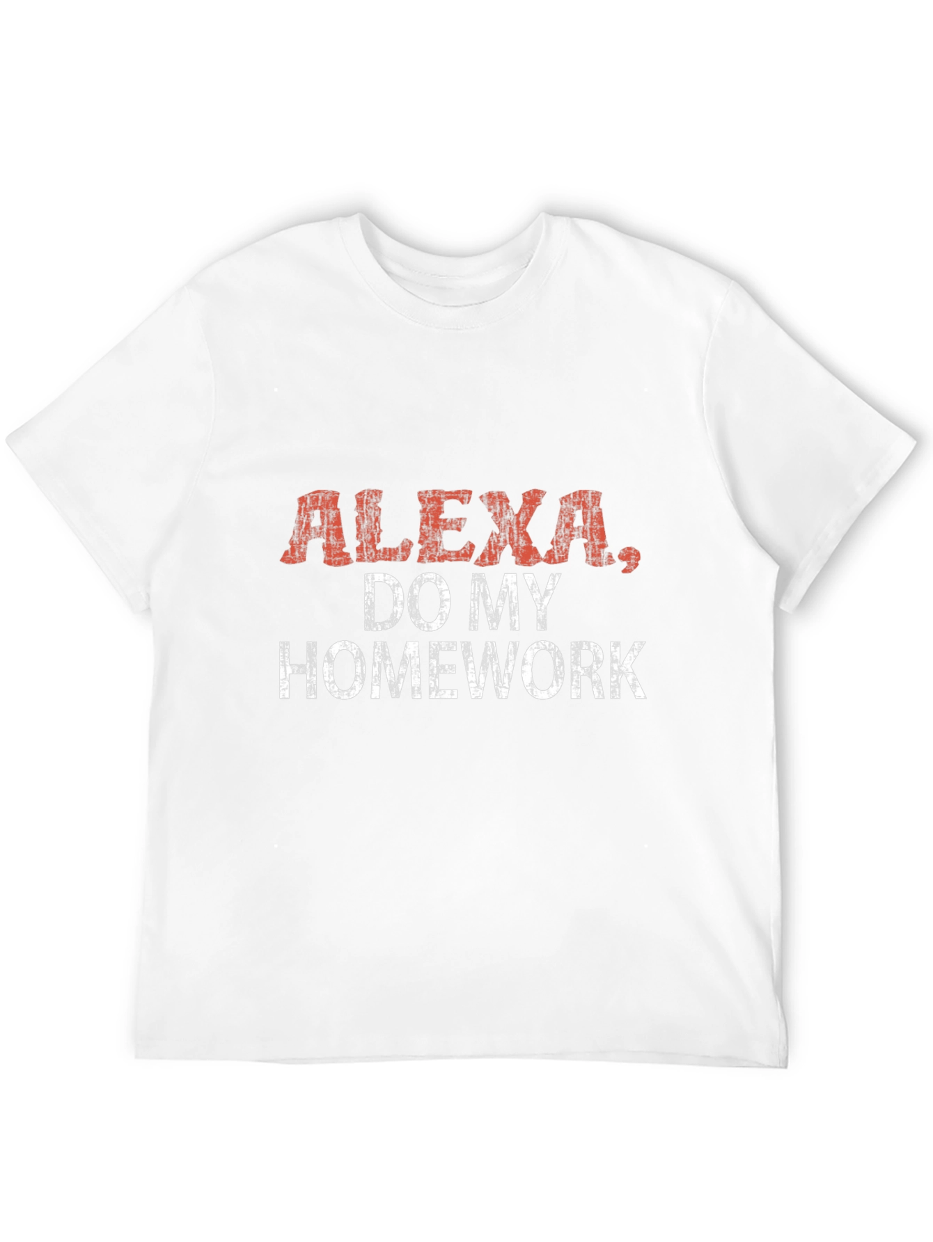 Alexa Do My Homework T-Shirt Funny Novelty Tee