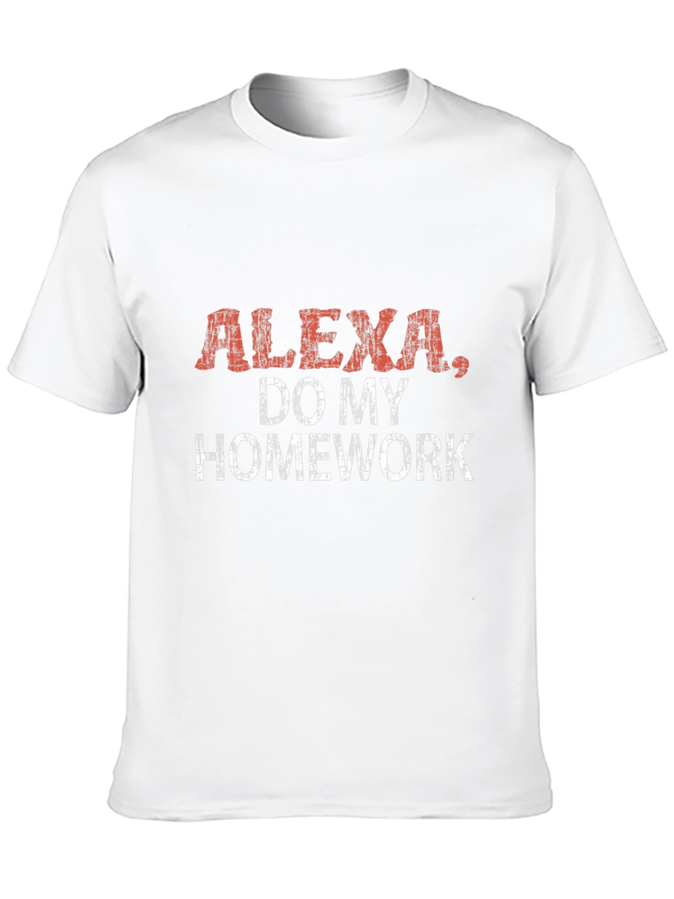 Alexa Do My Homework T-Shirt Funny Novelty Tee