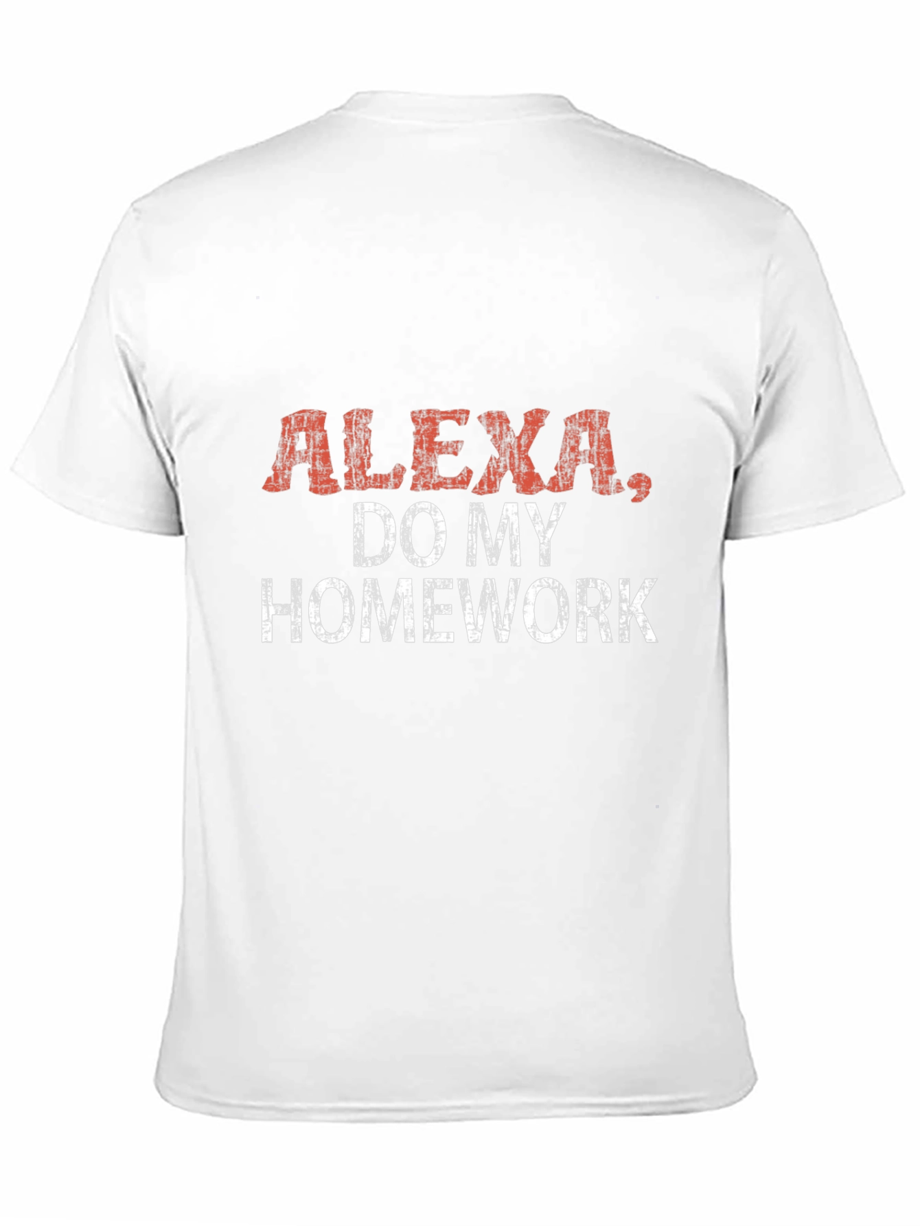 Alexa Do My Homework T-Shirt Funny Novelty Tee