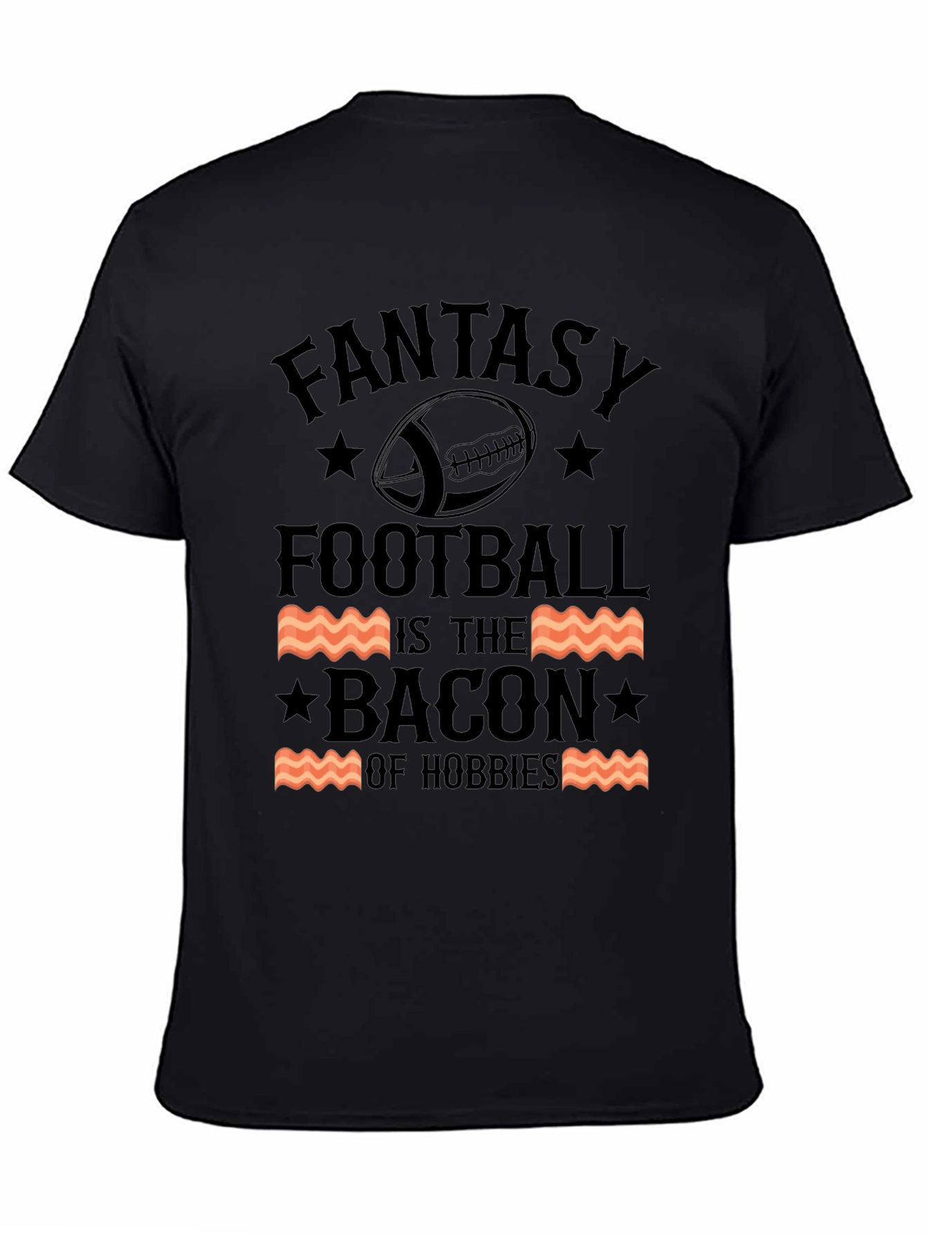 Fantasy Football Bacon Hobbies T-Shirt