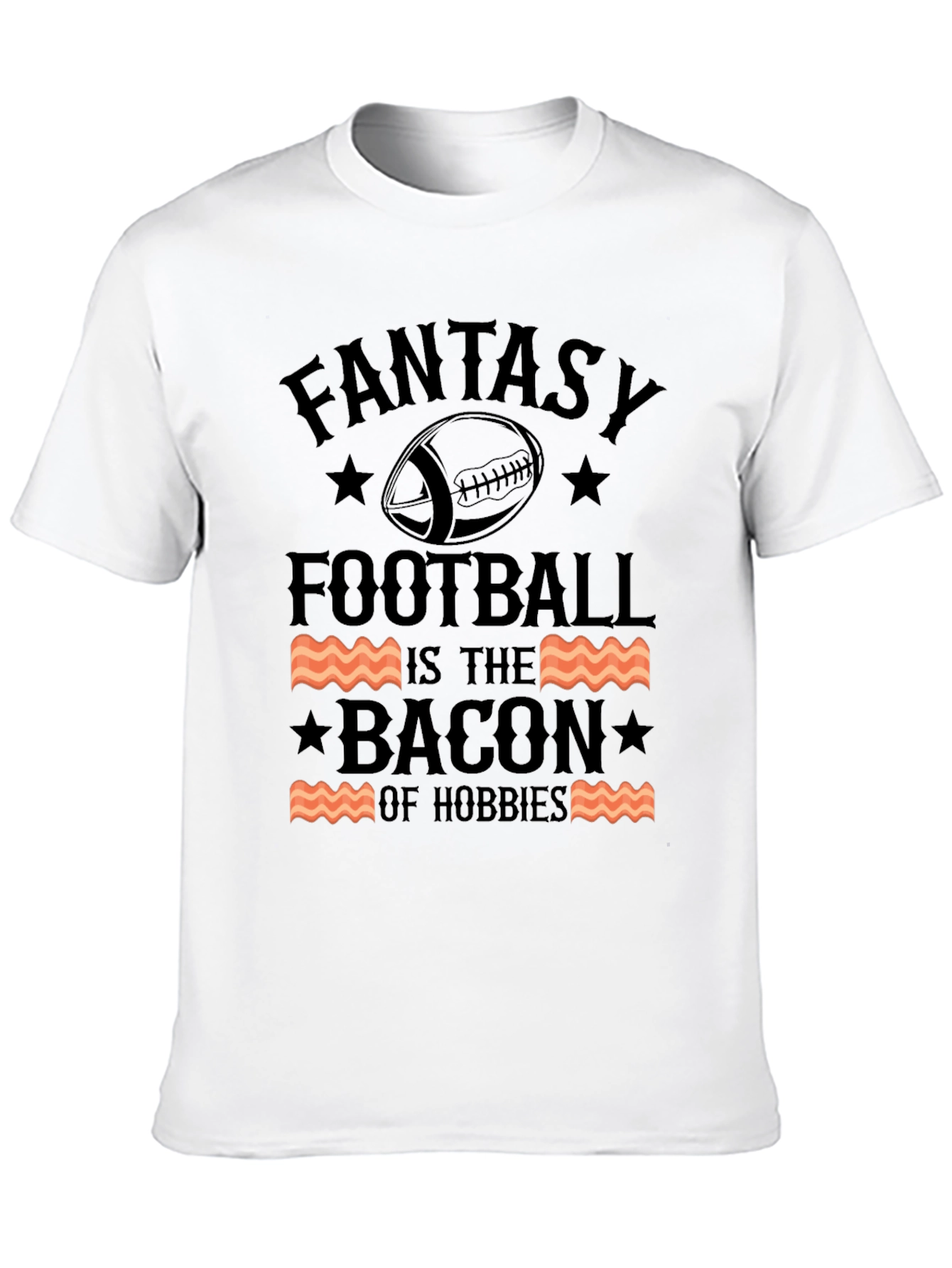 Fantasy Football Bacon Hobbies T-Shirt