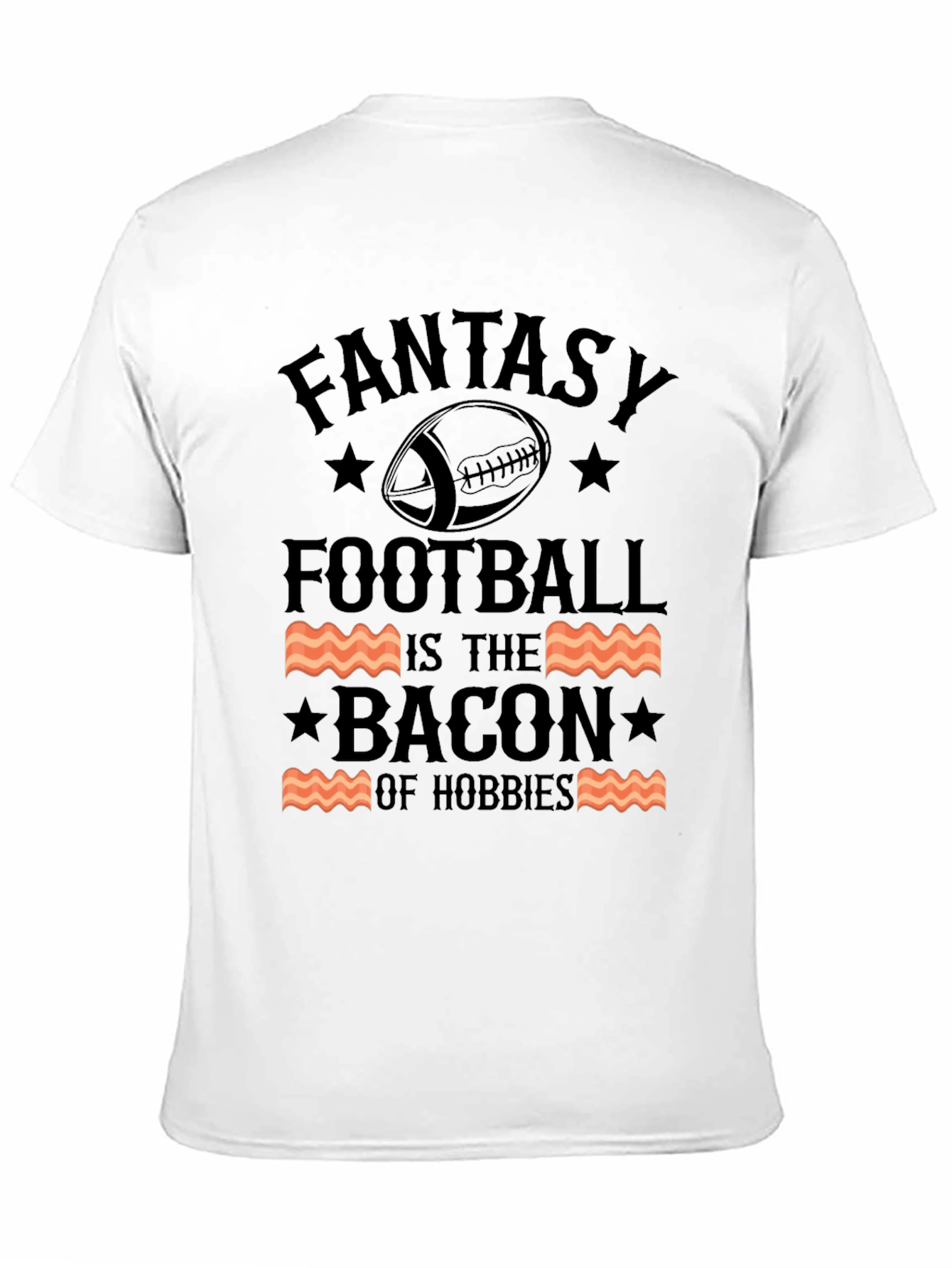 Fantasy Football Bacon Hobbies T-Shirt