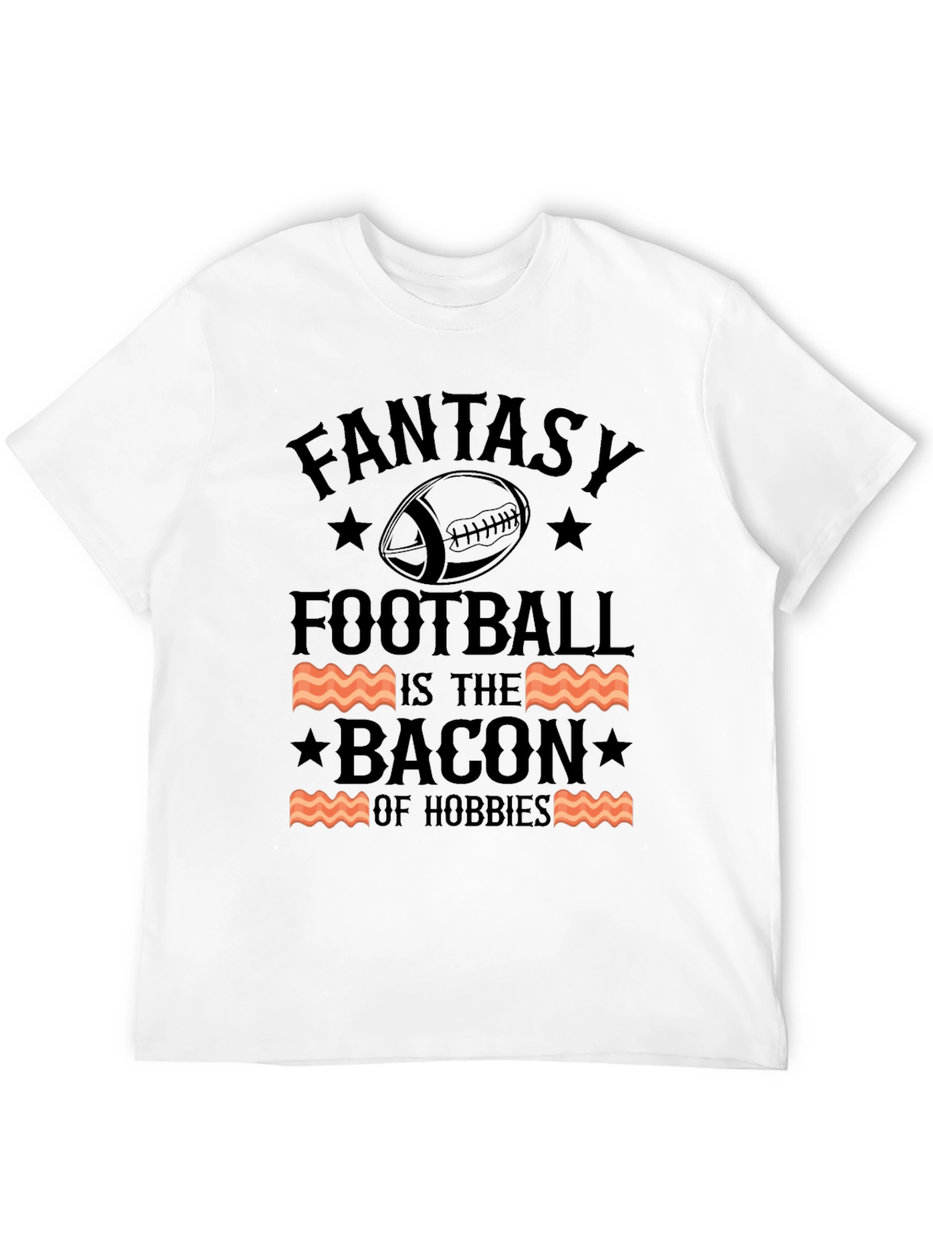 Fantasy Football Bacon Hobbies T-Shirt