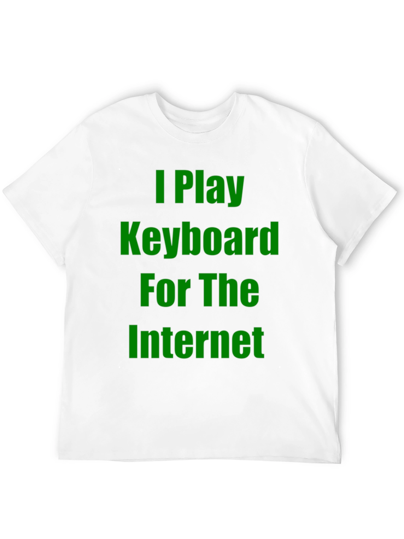 I Play Keyboard for the Internet Graphic Tee