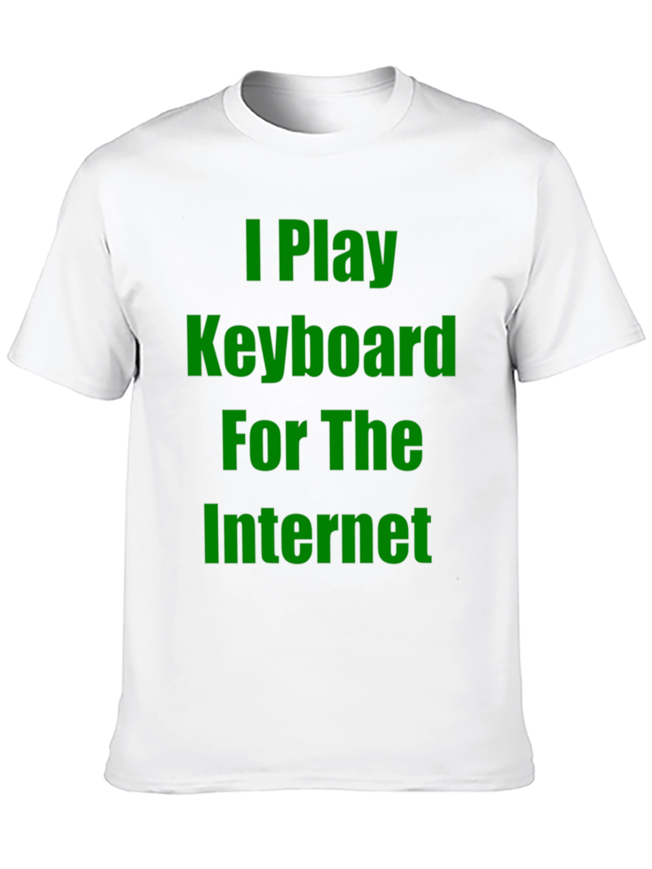 I Play Keyboard for the Internet Graphic Tee