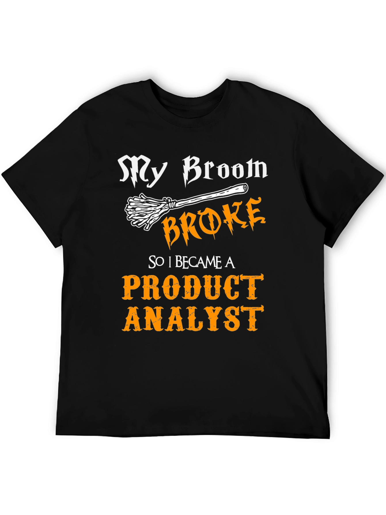 Product Analyst T-Shirt - Funny Halloween Witch Tee