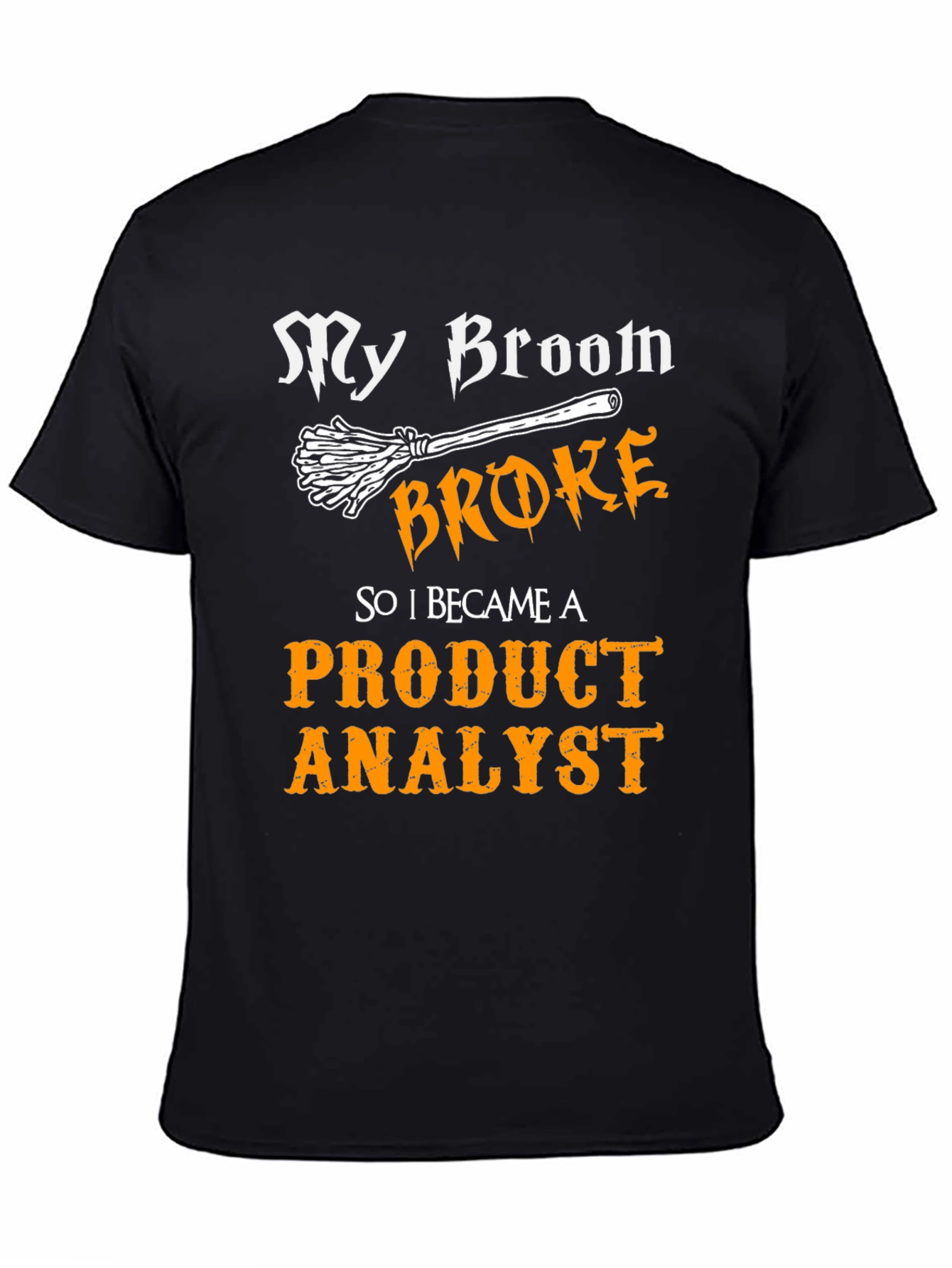Product Analyst T-Shirt - Funny Halloween Witch Tee
