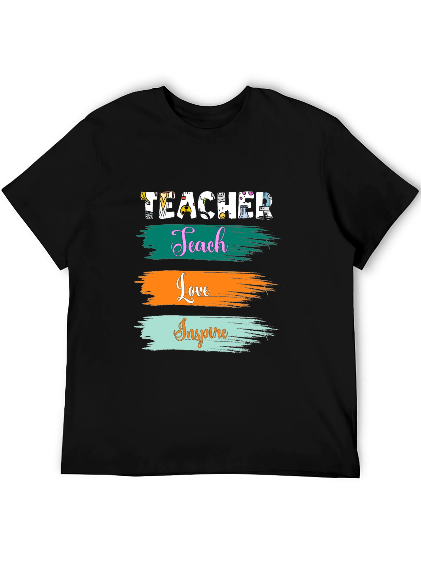 Teacher Teach Love Inspire T-Shirt