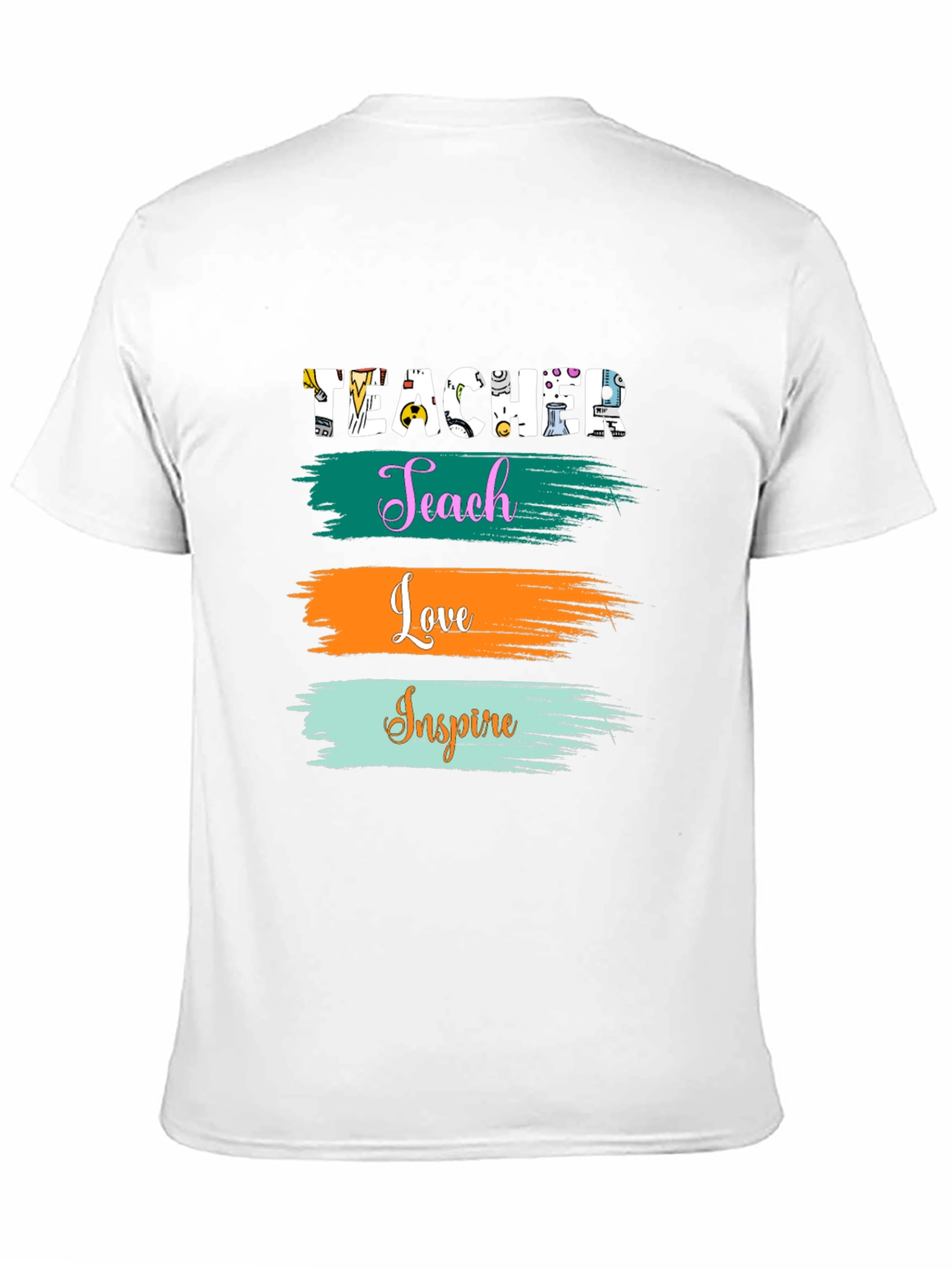 Teacher Teach Love Inspire T-Shirt